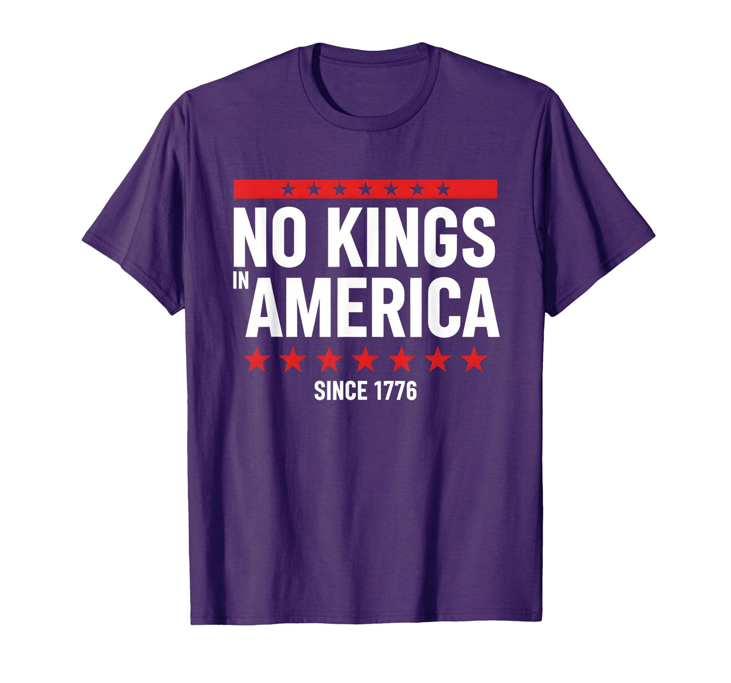 No Kings Since 1776 Democracy Protest No Kings Patriotic T-Shirt