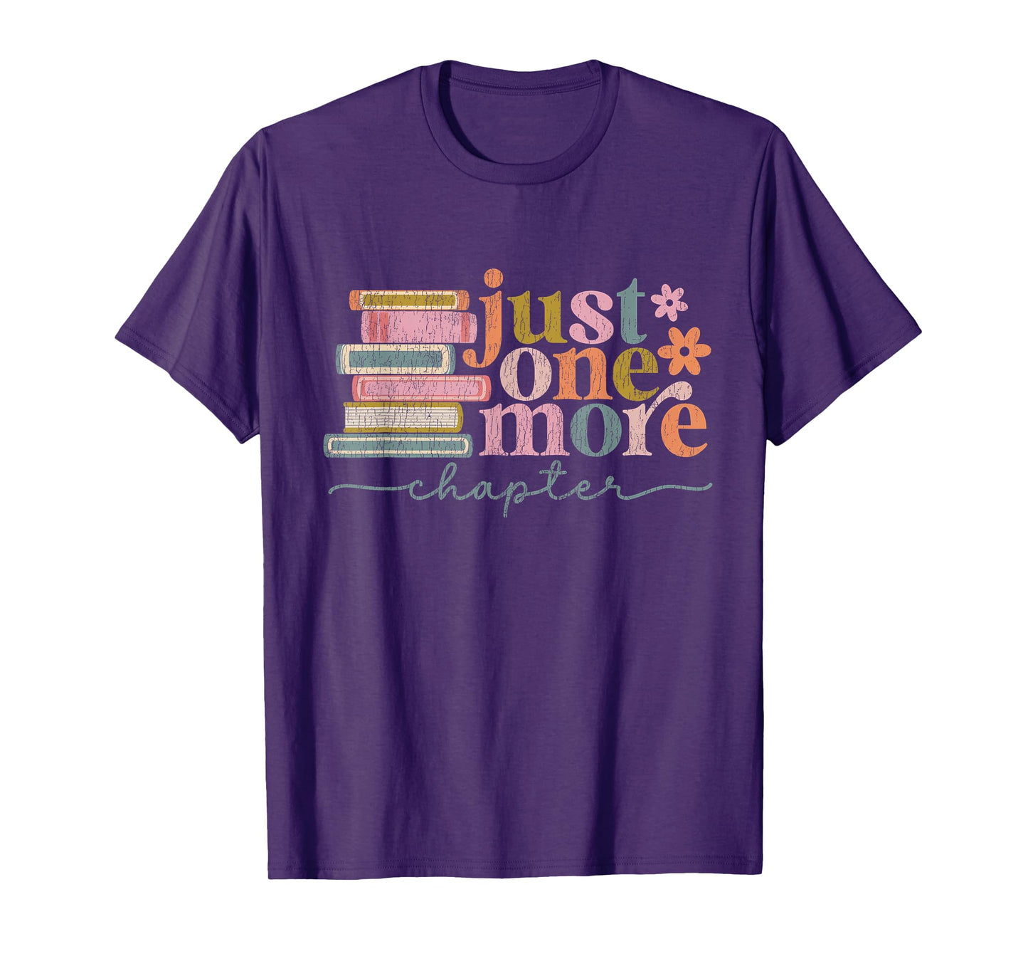 Just One More Chapter Floral Book Reading Teacher Bookworm T-Shirt