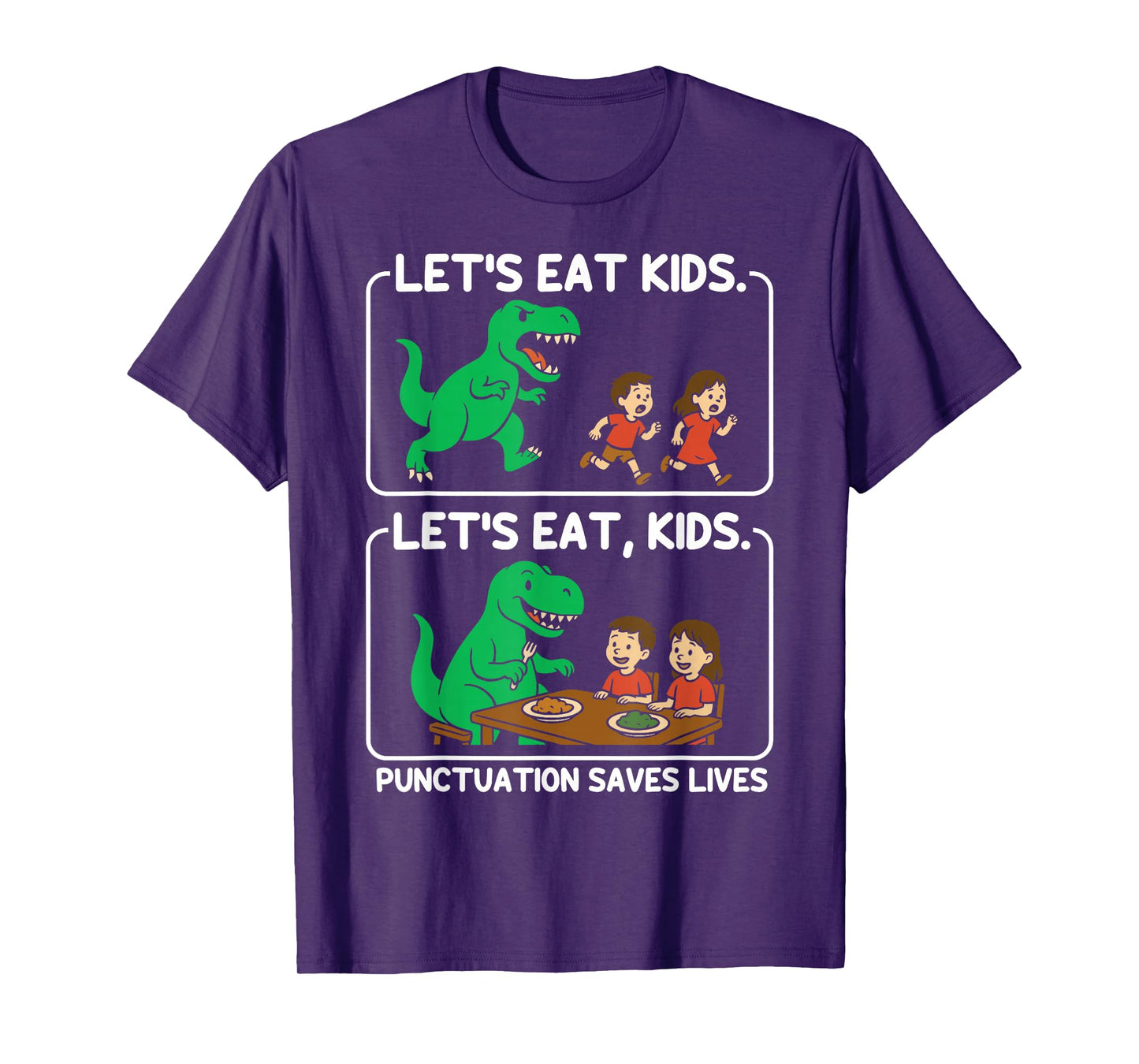 Let's Eat Kids Punctuation Saves Lives Funny Grammar T-Shirt
