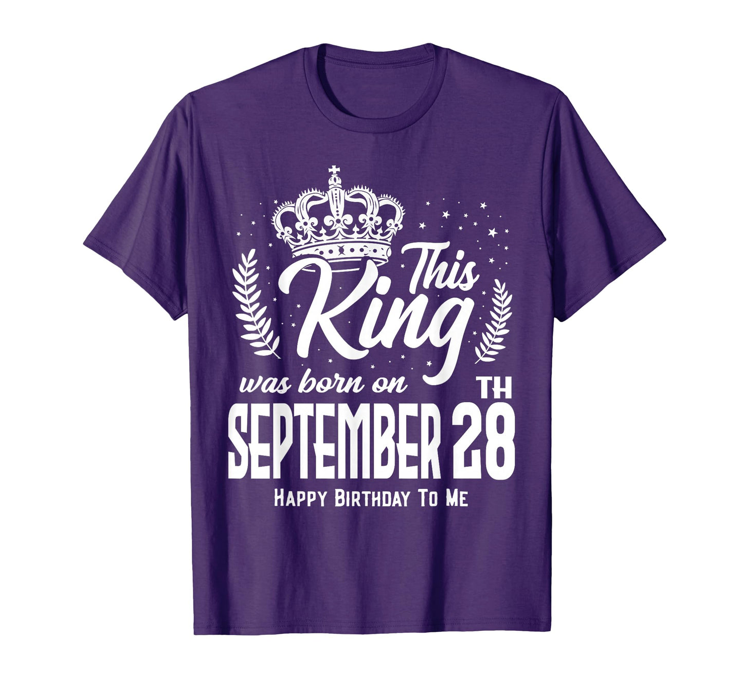 This King was Born on September 28th Funny Birthday Sep 28 T-Shirt