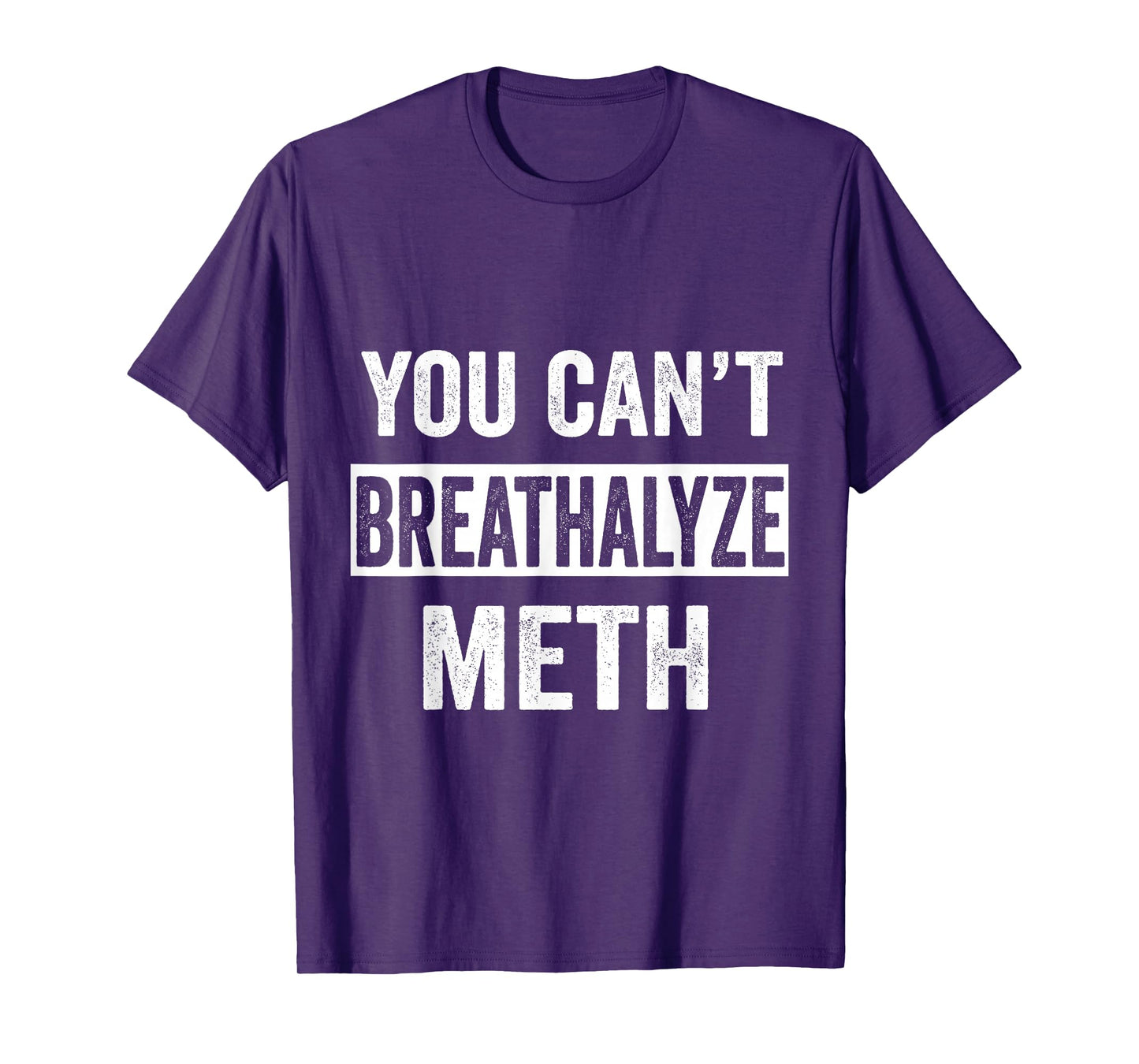 Funny Design You Can't Breathalyze Meth Apparel Unisex-Adults Black Cotton 50% Polyester 50% T-Shirt