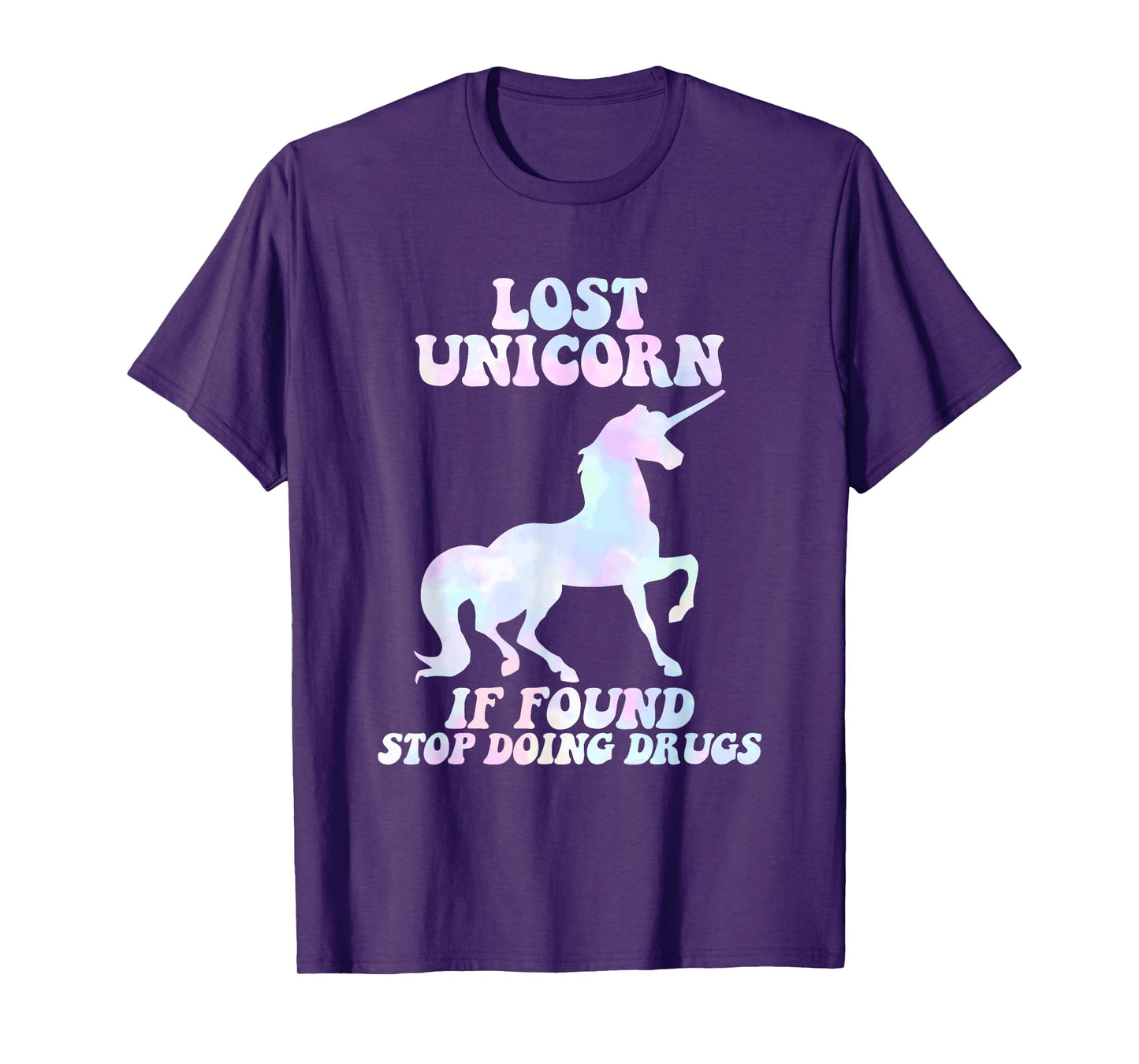 Lost Unicorn If Found Stop Doing Drugs Design T-Shirt