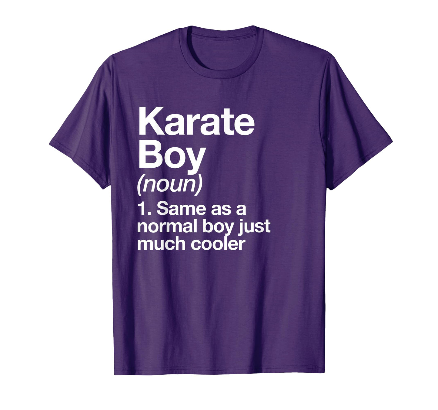 Karate Boy Definition Funny Martial Arts T-Shirt