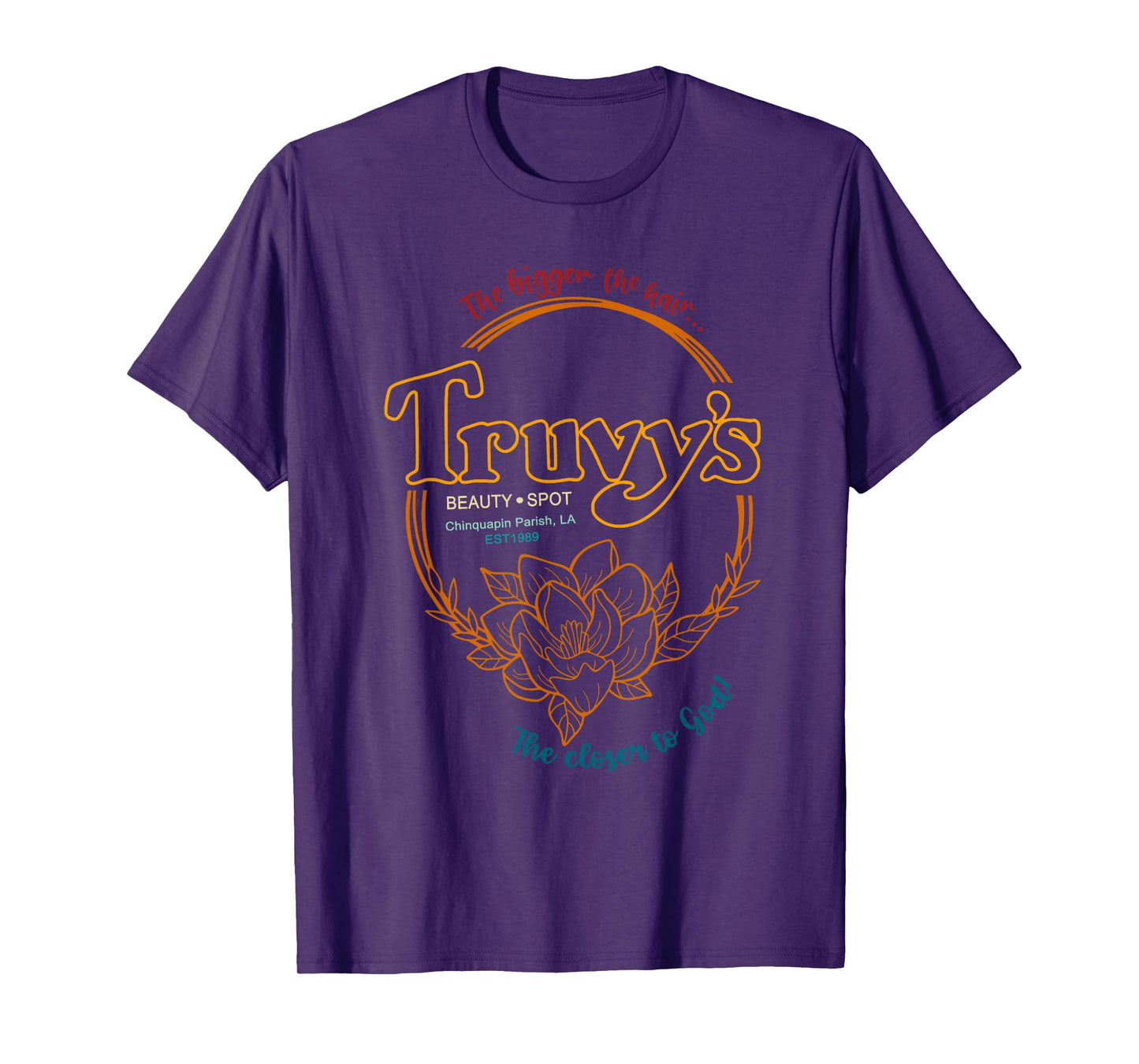 The Bigger The Hair Truvy's Beauty Spot Chinquapin Parish T-Shirt