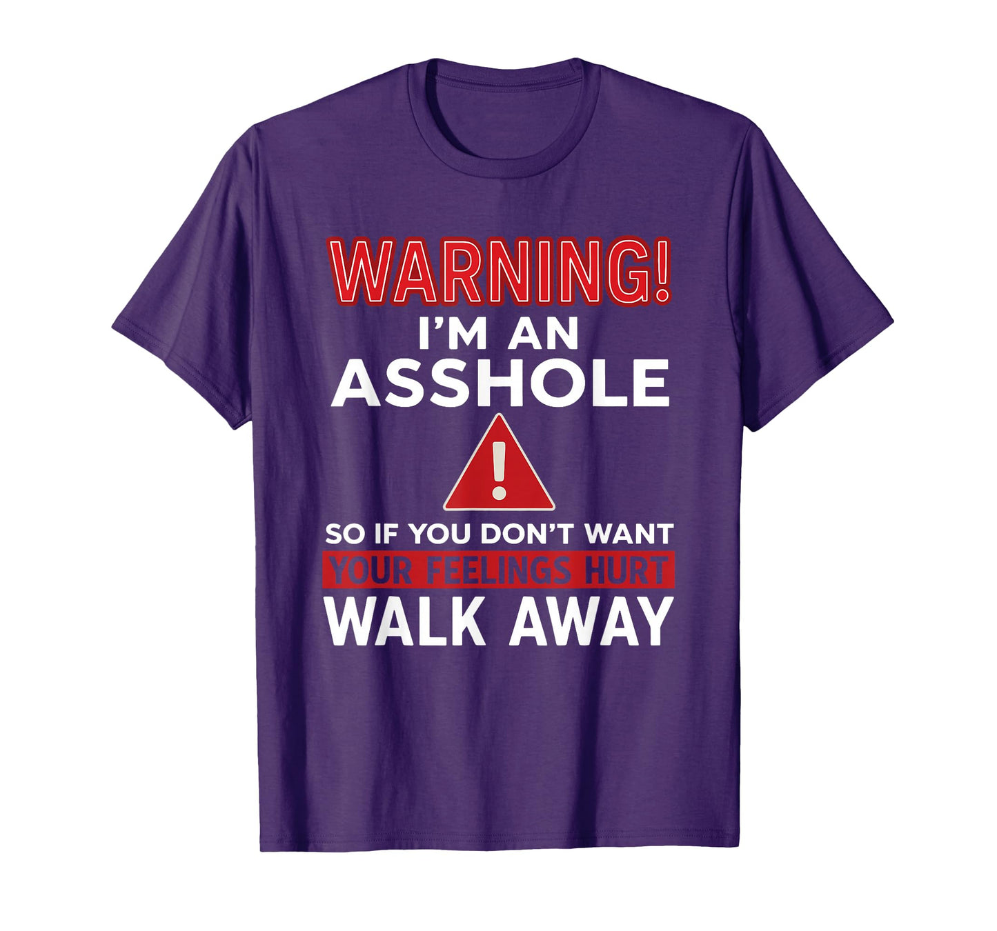 Warning I'm An Asshole Funny Sarcastic Adult Humor T-Shirt
