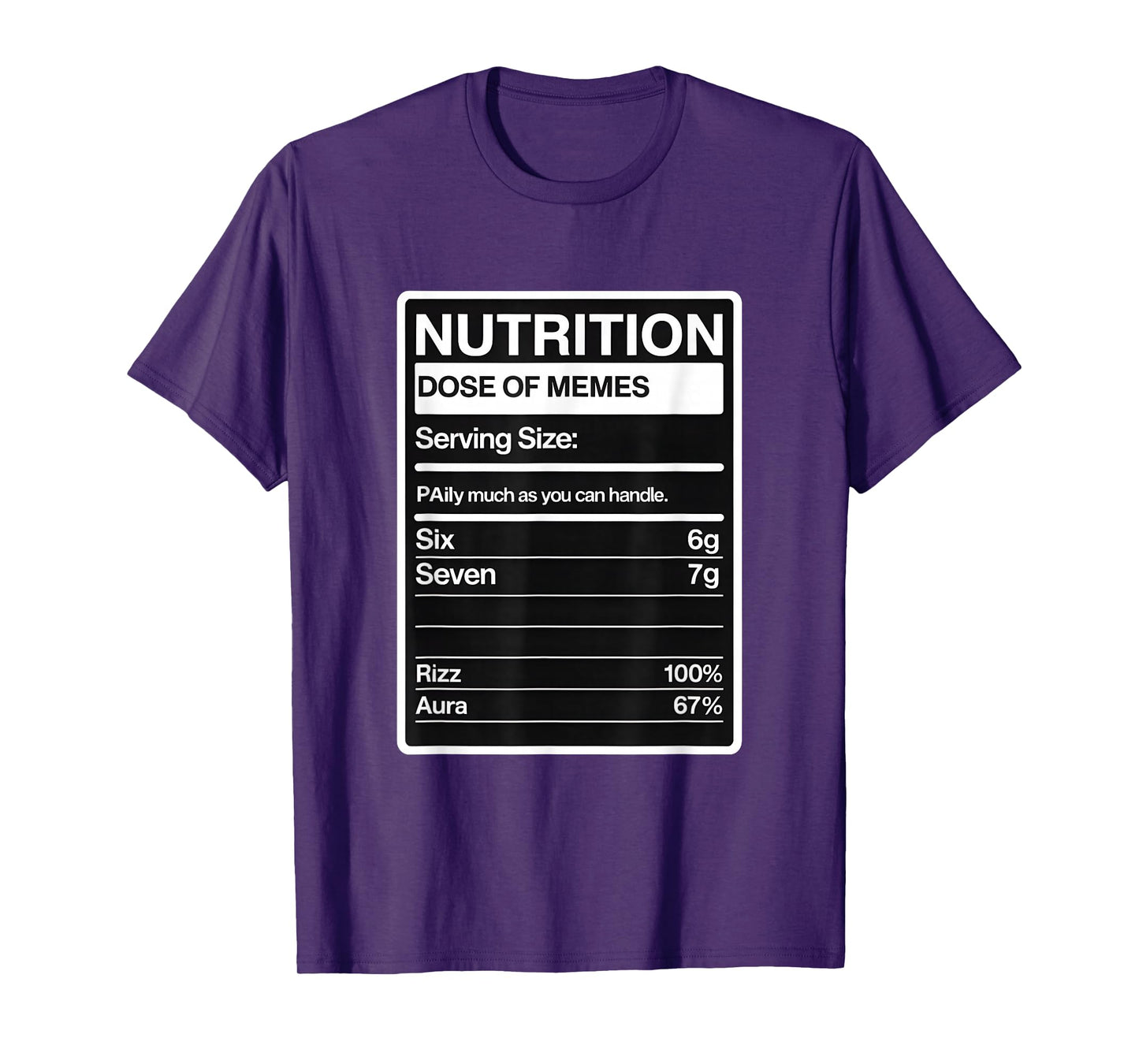 Dose of Memes 67 Nutrition Facts T-Shirt