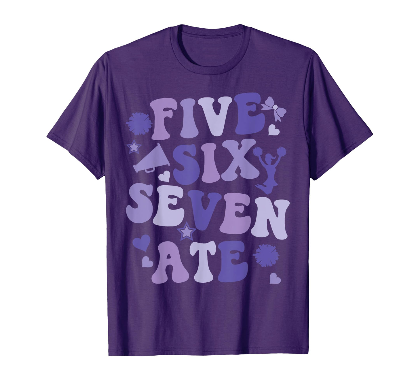 Five Six Seven Ate Cheer Cheerleader Woman Girls Cute Purple T-Shirt