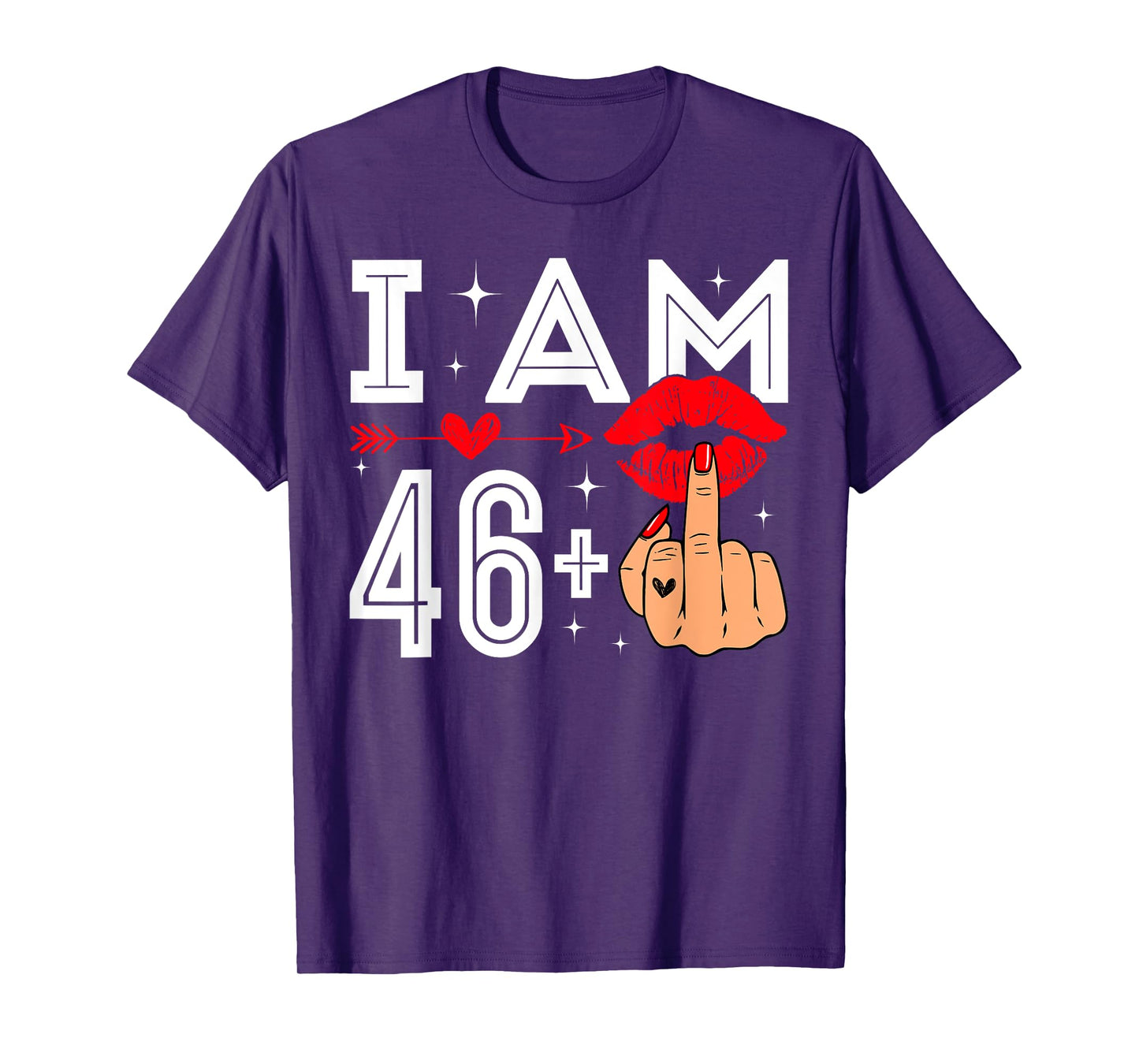 I Am 46 Plus 1 Middle Finger 47th Birthday Adult Humor Bday T-Shirt