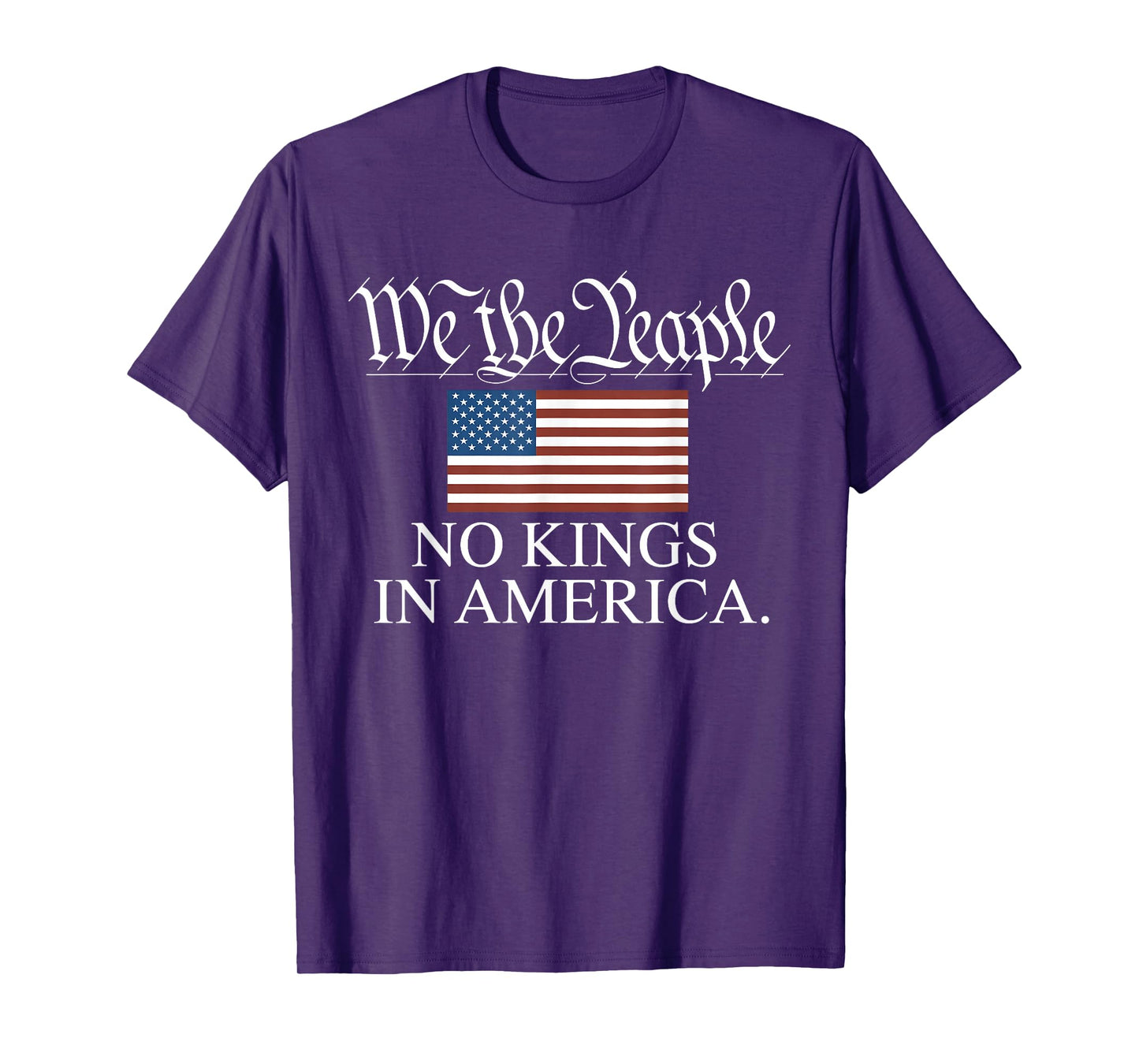 We The People No Kings in America Funny Political T-Shirt
