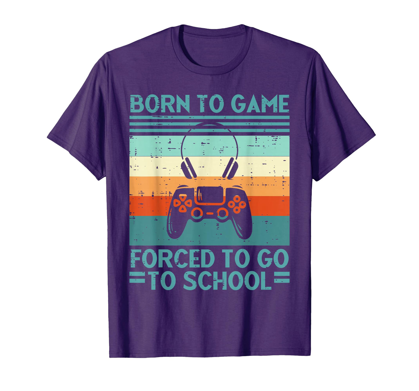 Born To Game Forced School Retro Gamer Men Boys Kids Teens T-Shirt