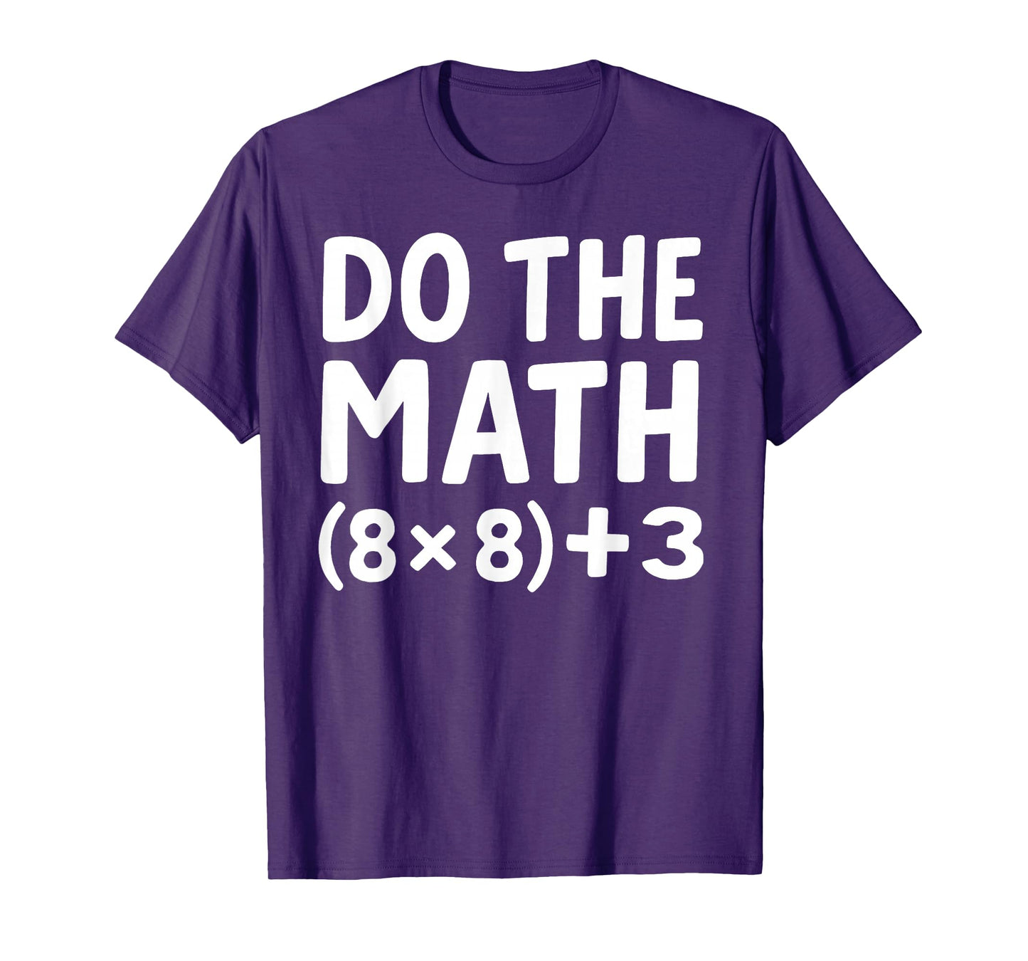Do The Math 67 Meme T-Shirt