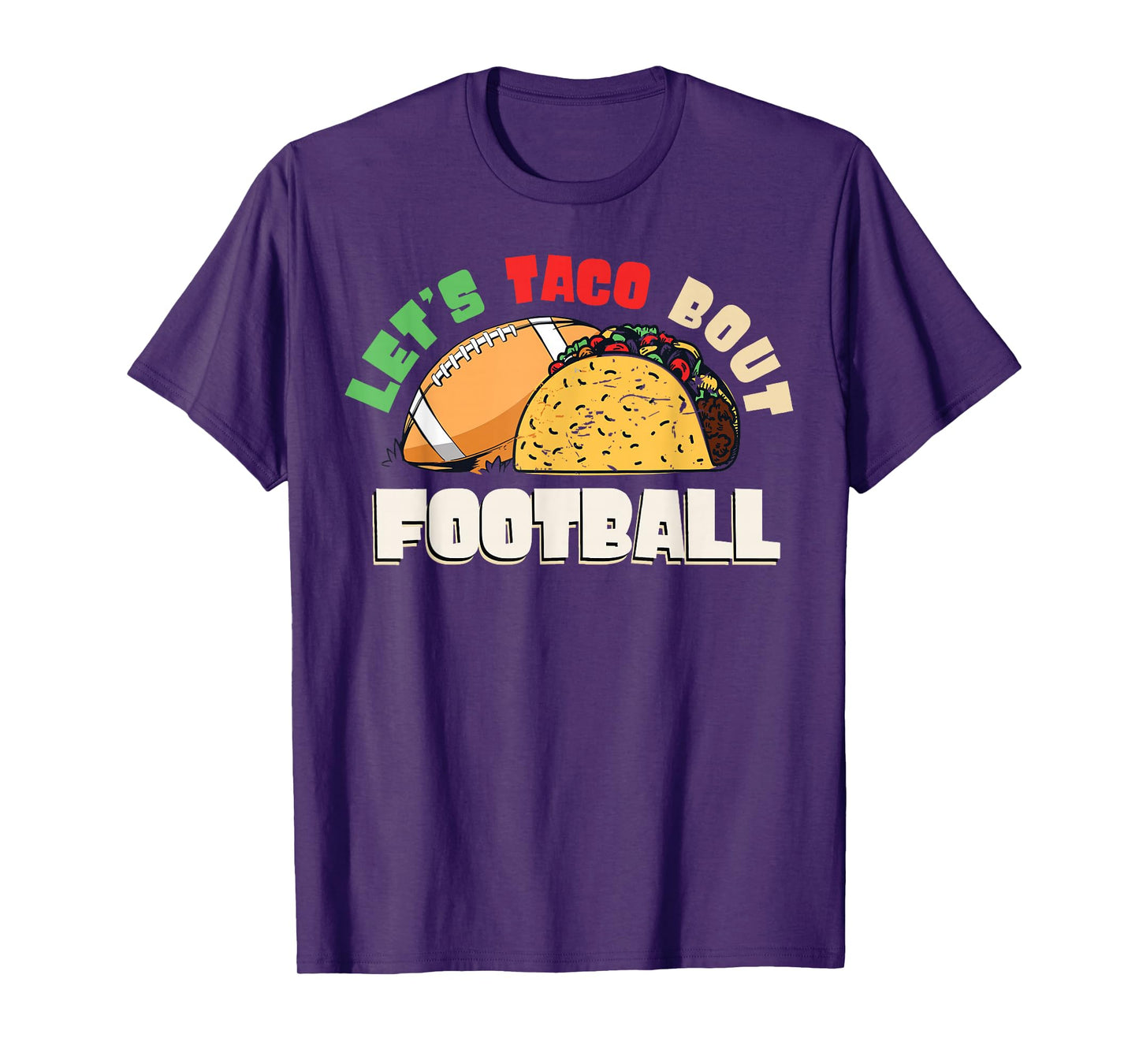 Let's Taco Bout Football Taco Lover Game Day T-Shirt
