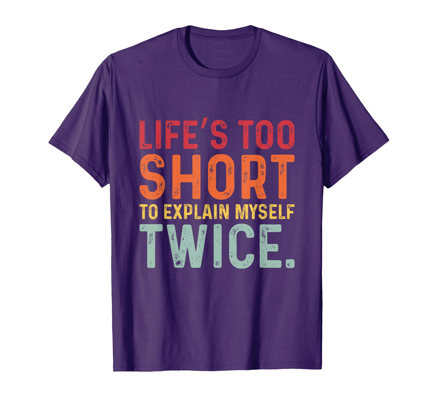 Humorous Sarcastic Funny Sayings Witty Humor Meme Men Women T-Shirt