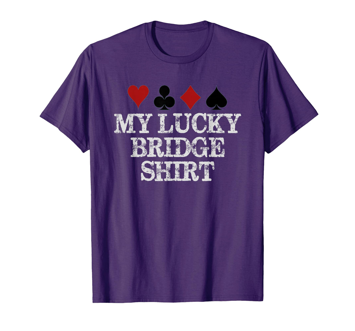 Bridge Player Gifts - My Lucky Bridge Shirt for Men & Women T-Shirt