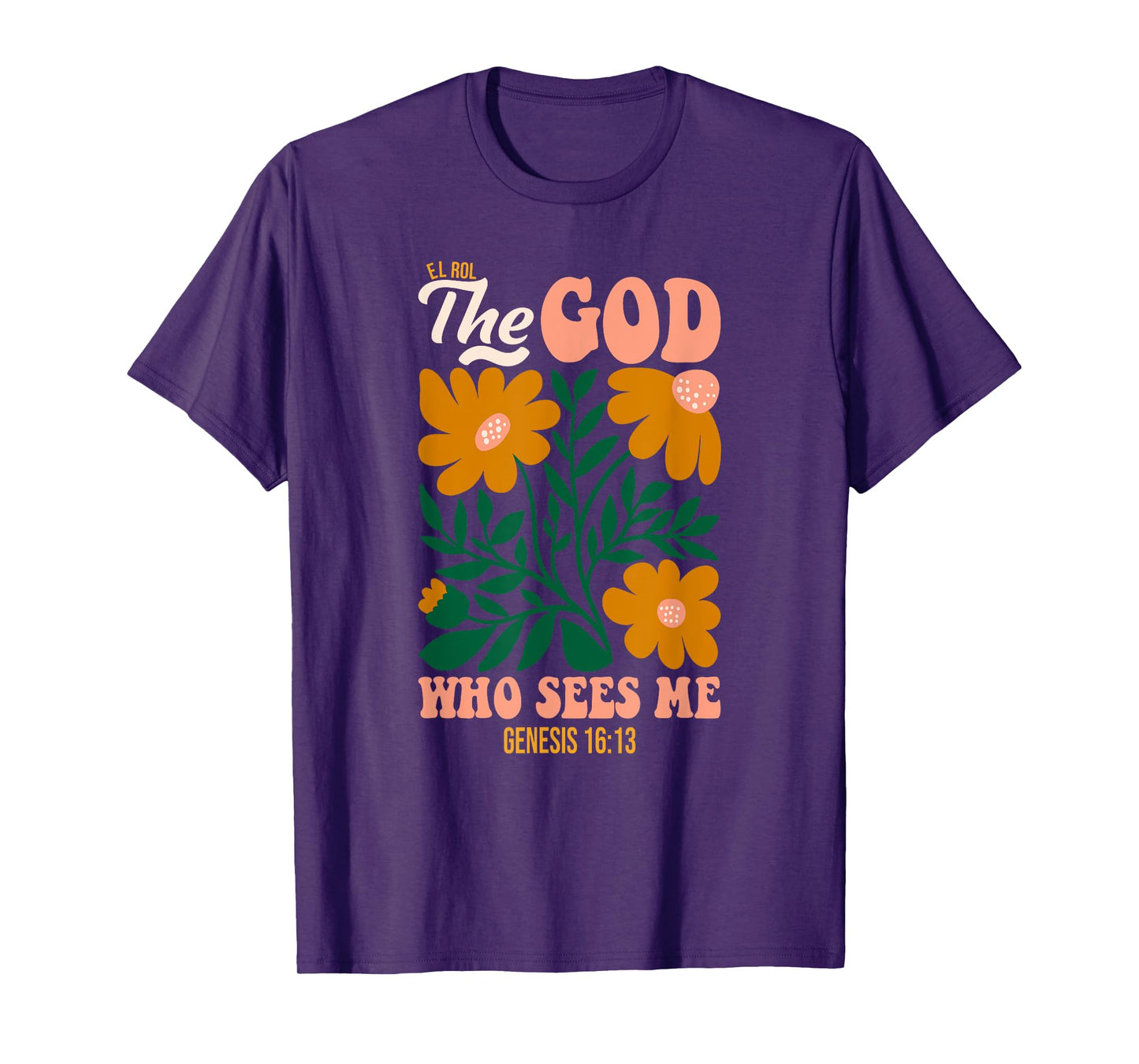 El Roi The God Who Sees Me T-Shirt