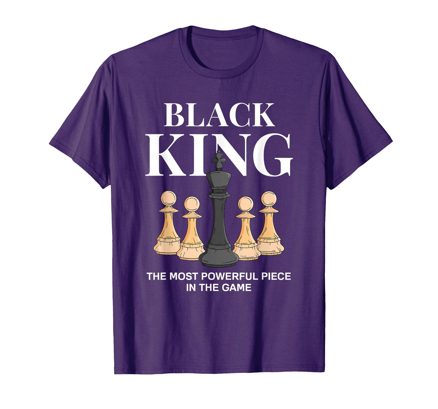 Black King The Most Powerful Piece In The Game Chess T-Shirt