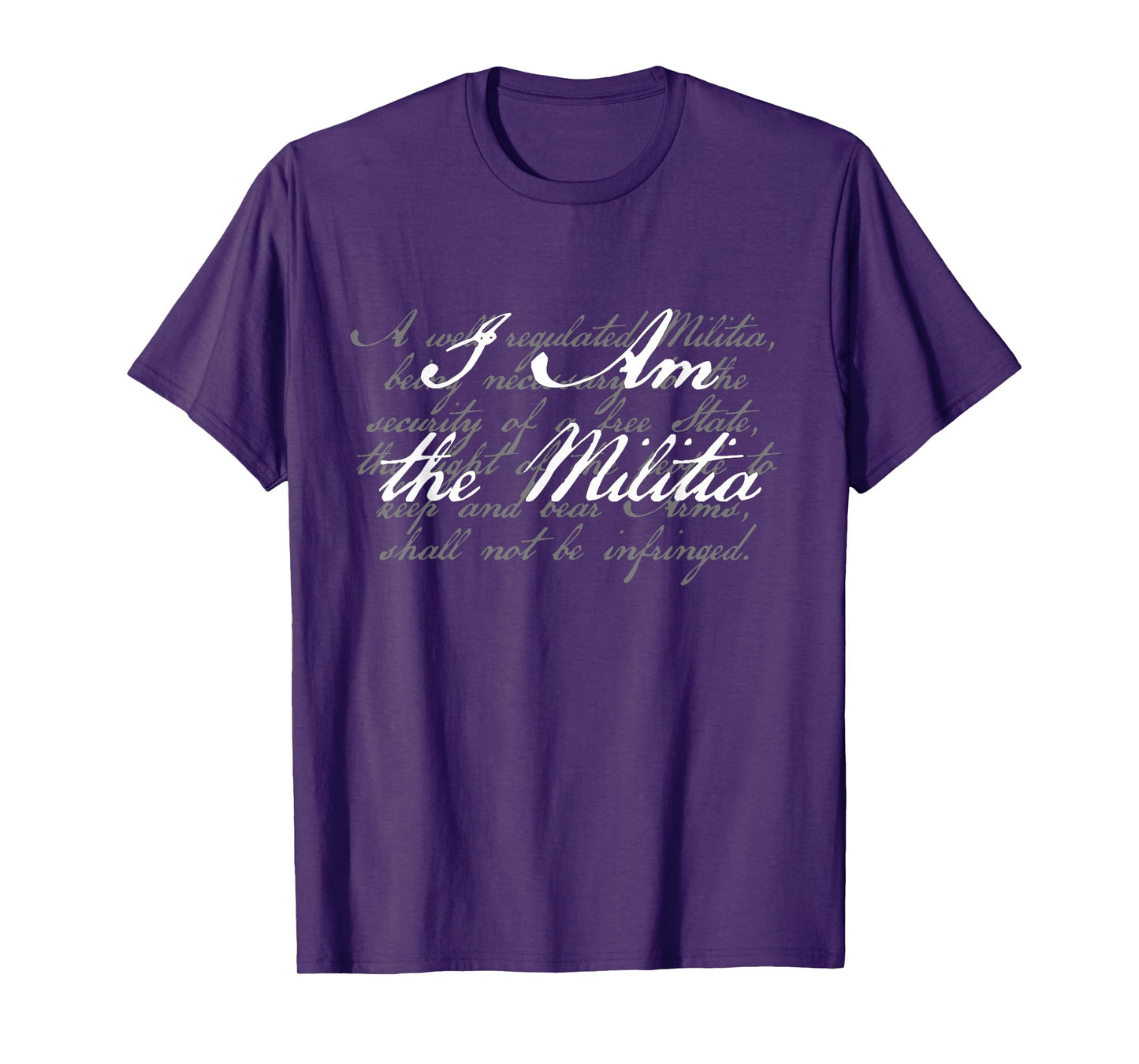 I Am The Militia Pro 2nd Amendment Support T-Shirt