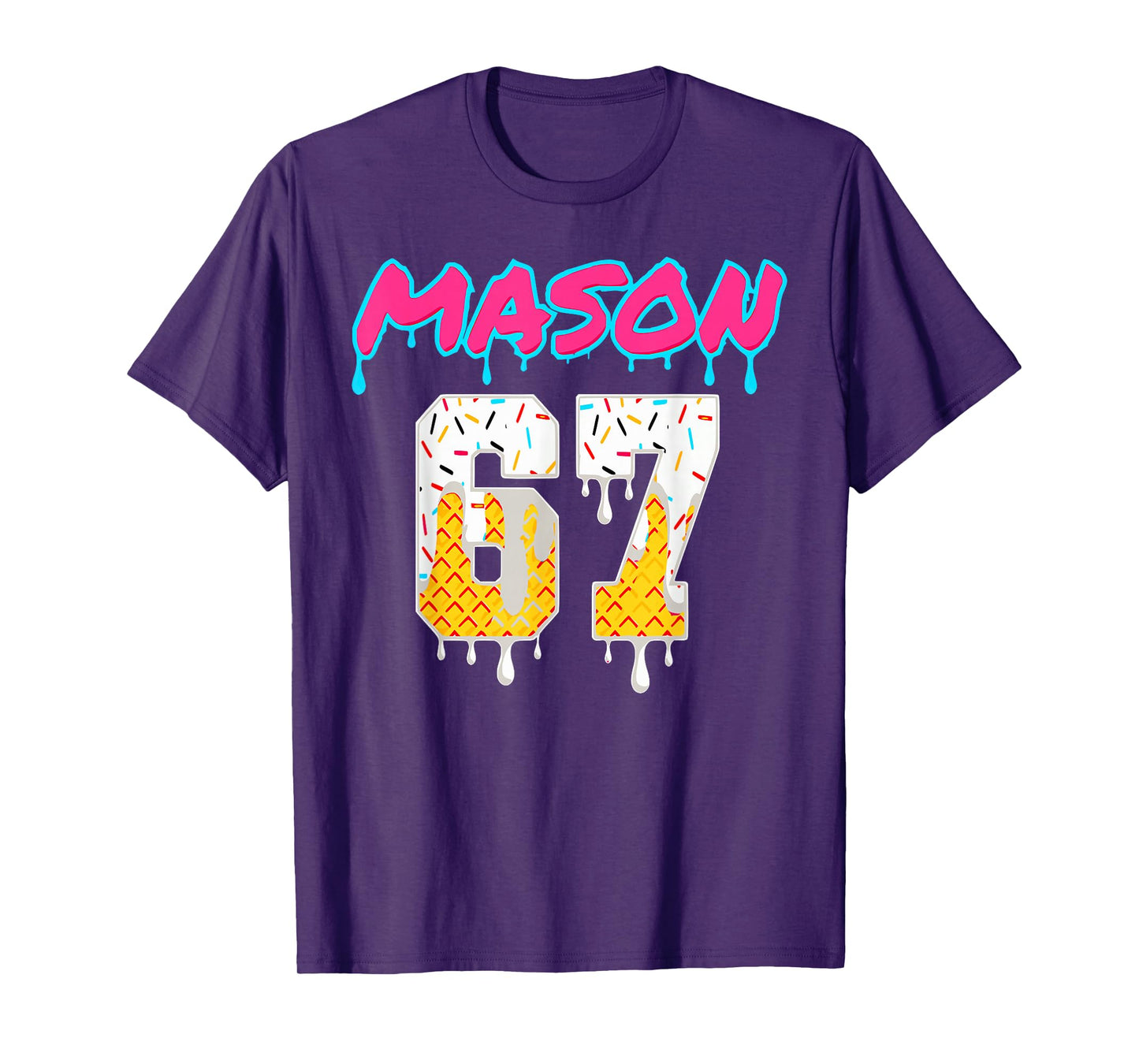 Six Seven Ice Cream Drip Sport 67 Fun Mason Meme T-Shirt