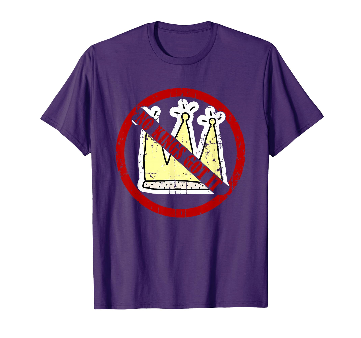 No Kings Got It October 18 Women Men Dad Mom Quote America T-Shirt
