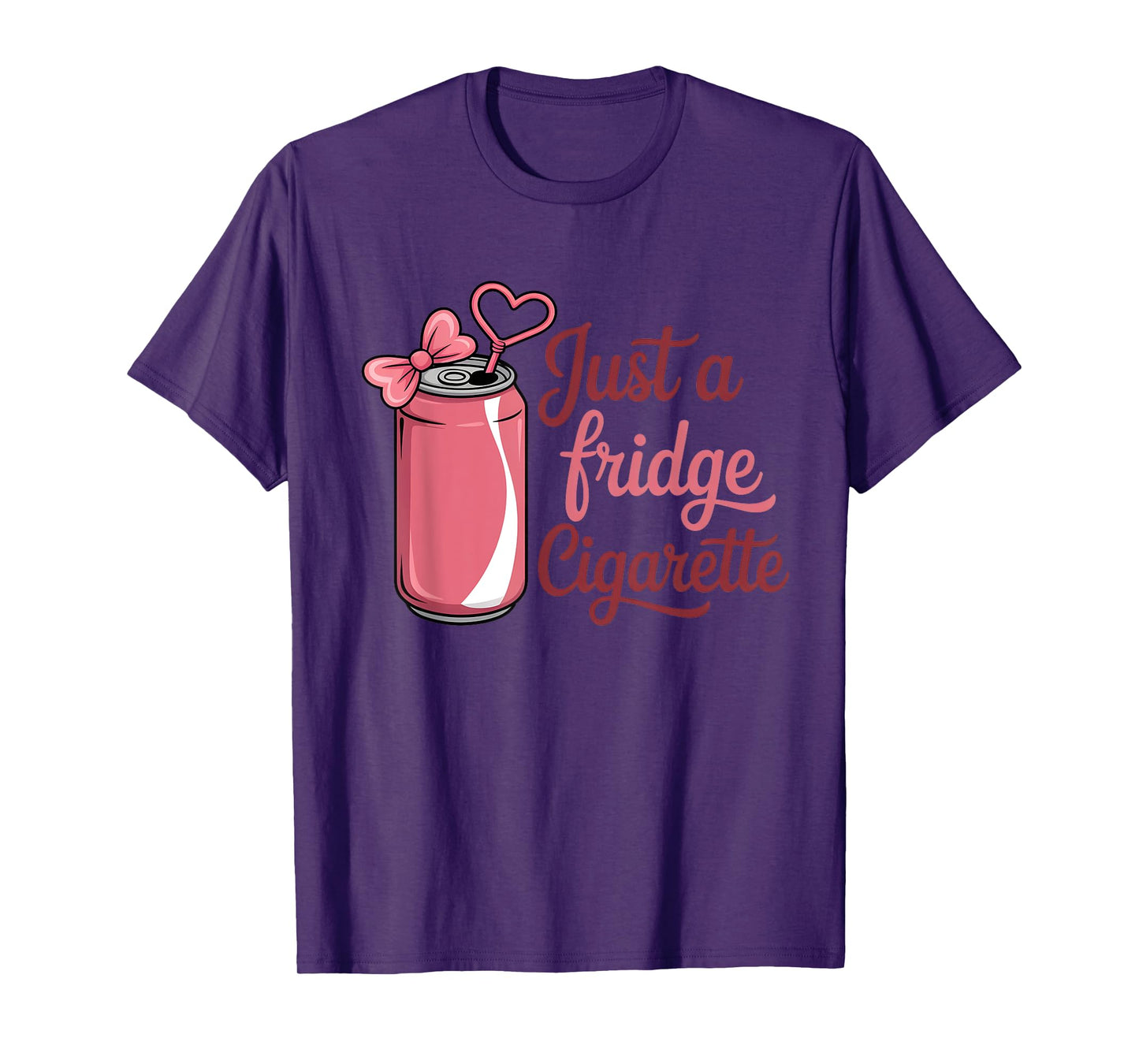Funny Just A Fridge Cigarette Coquette Pink Bow T-Shirt