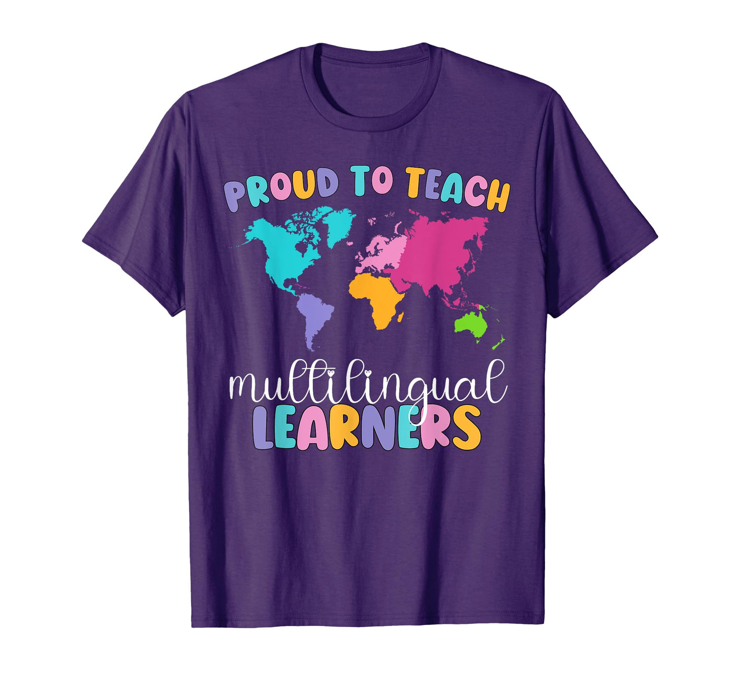 Proud To Teach Multilingual Learner ESL English Teacher T-Shirt