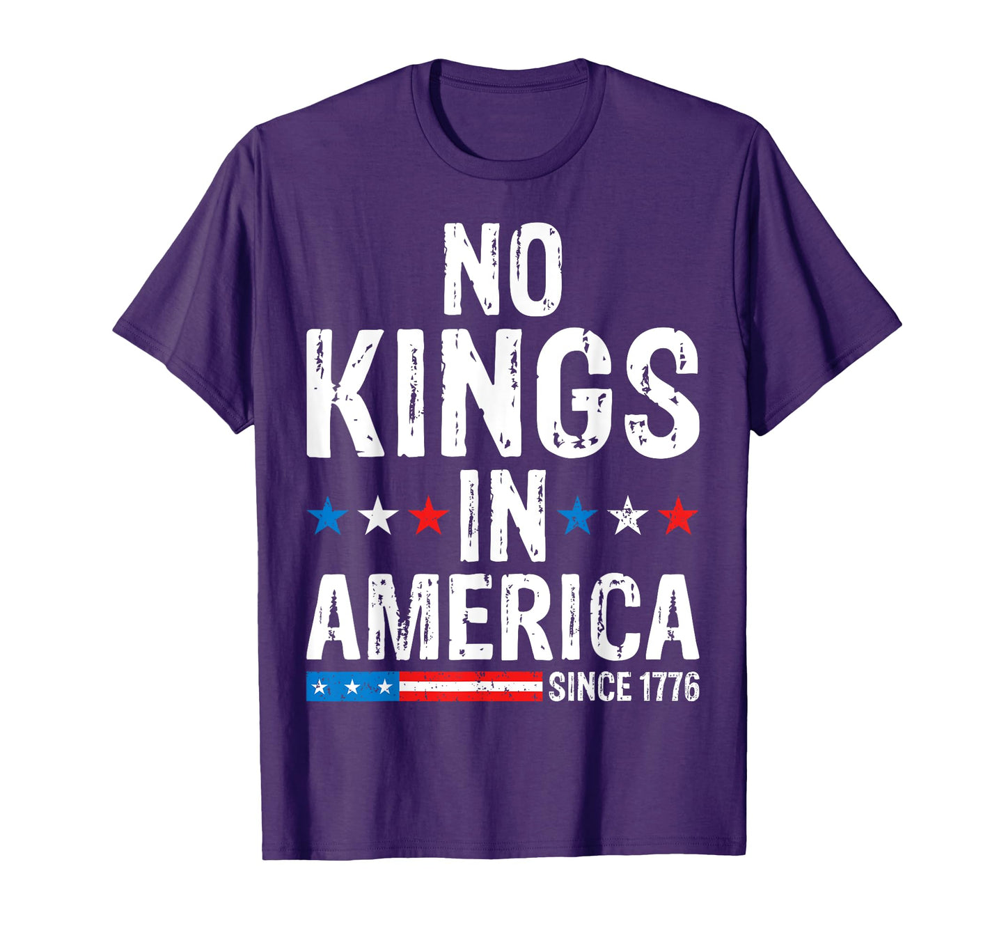 No Kings In America Since 1776 T-Shirt