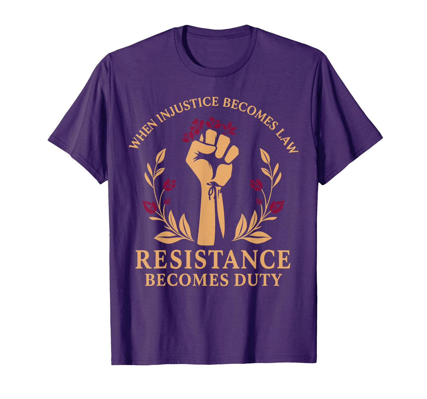 Vintage When Injustice Becomes Law Resistance Becomes Duty T-Shirt