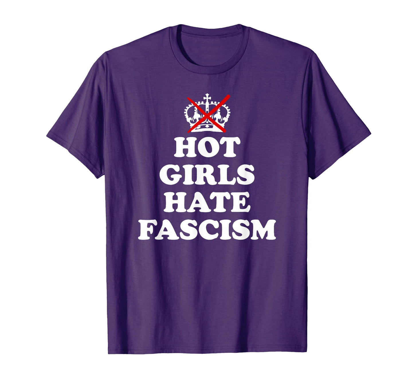 Hot Girls Hate Fascism Resist Fascism Antifascism No Fascism T-Shirt