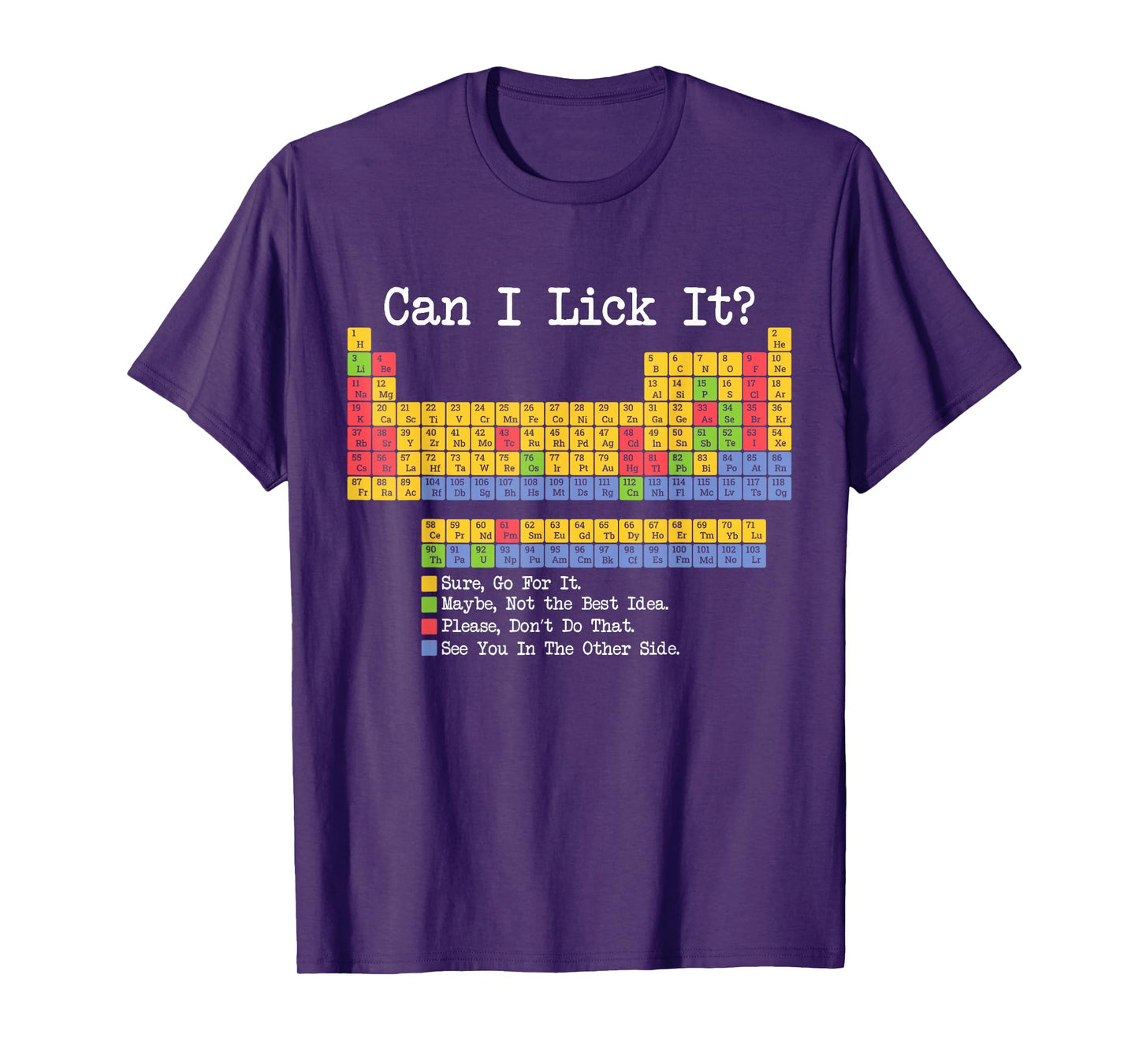 Periodic Table Can I Lick It Funny Science Teacher & Student T-Shirt