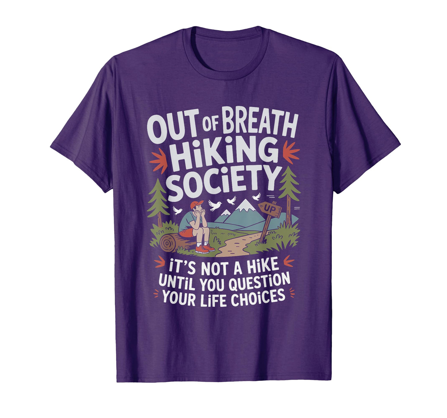 Out of Breath Hiking Society It's not a Hike T-Shirt