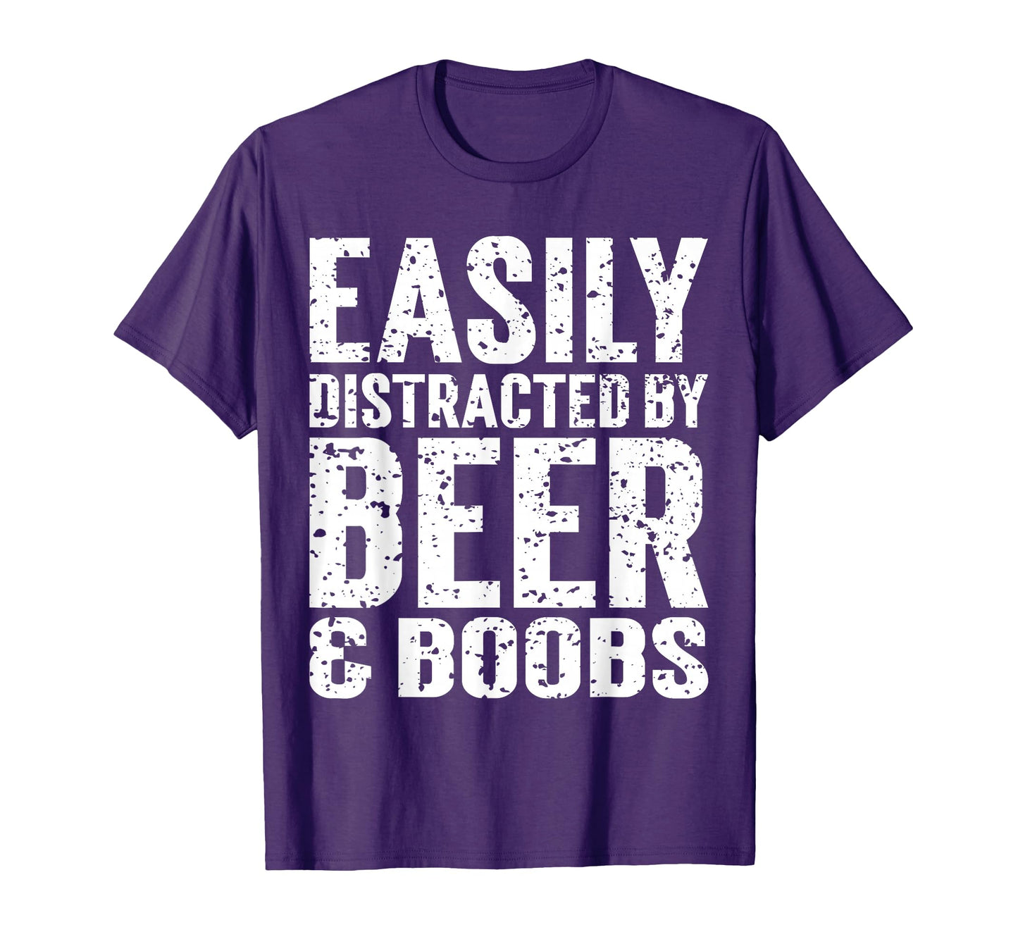Easily Distracted by Beer And Boobs Funny Adult Humorous T-Shirt
