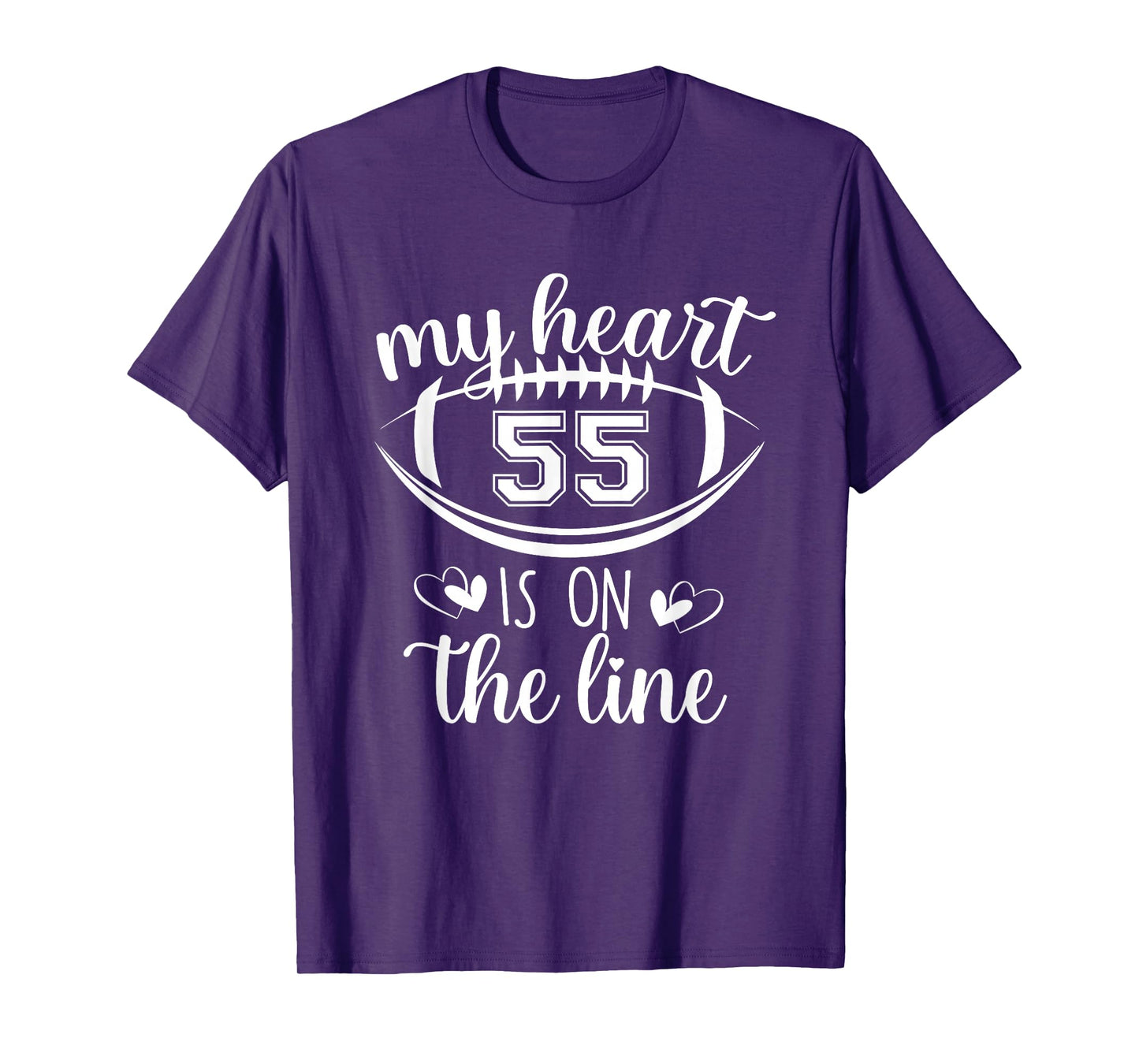 Custom Football Player Number 55 My Heart Is On The Line T-Shirt