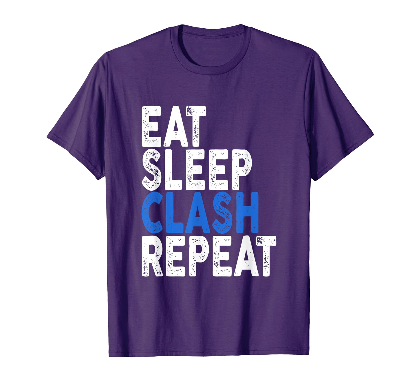 Eat Sleep Clash Repeat T-shirt | Clash Tee T-Shirt