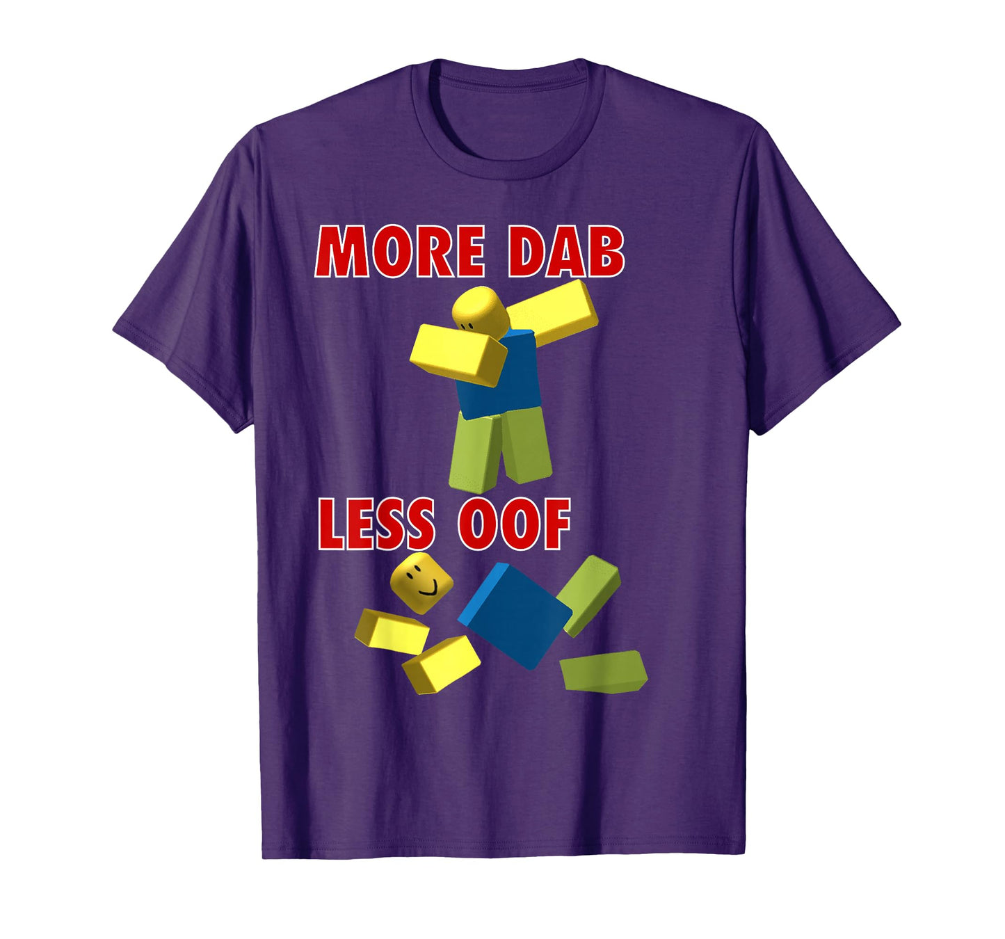 Funny video gamer less oof more dab for noob or pro gaming T-Shirt