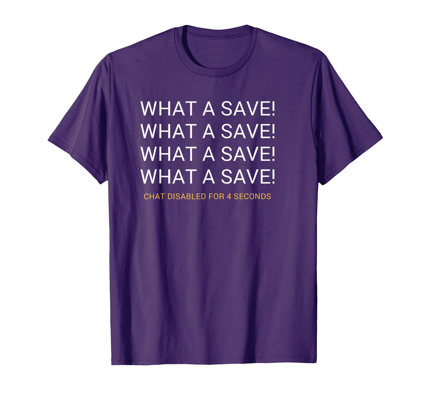 What A Save Chat Disabled Rocket Soccer Game T-Shirt