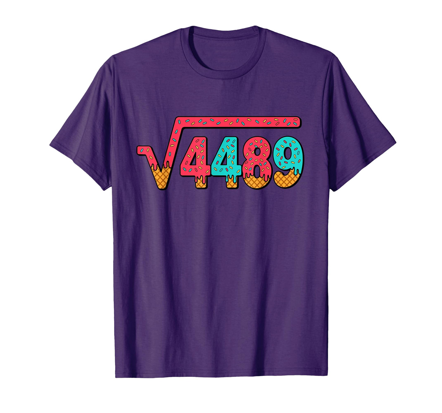 67 Ice Cream Drip Meme Square Root 4489 Slang Math Teacher T-Shirt