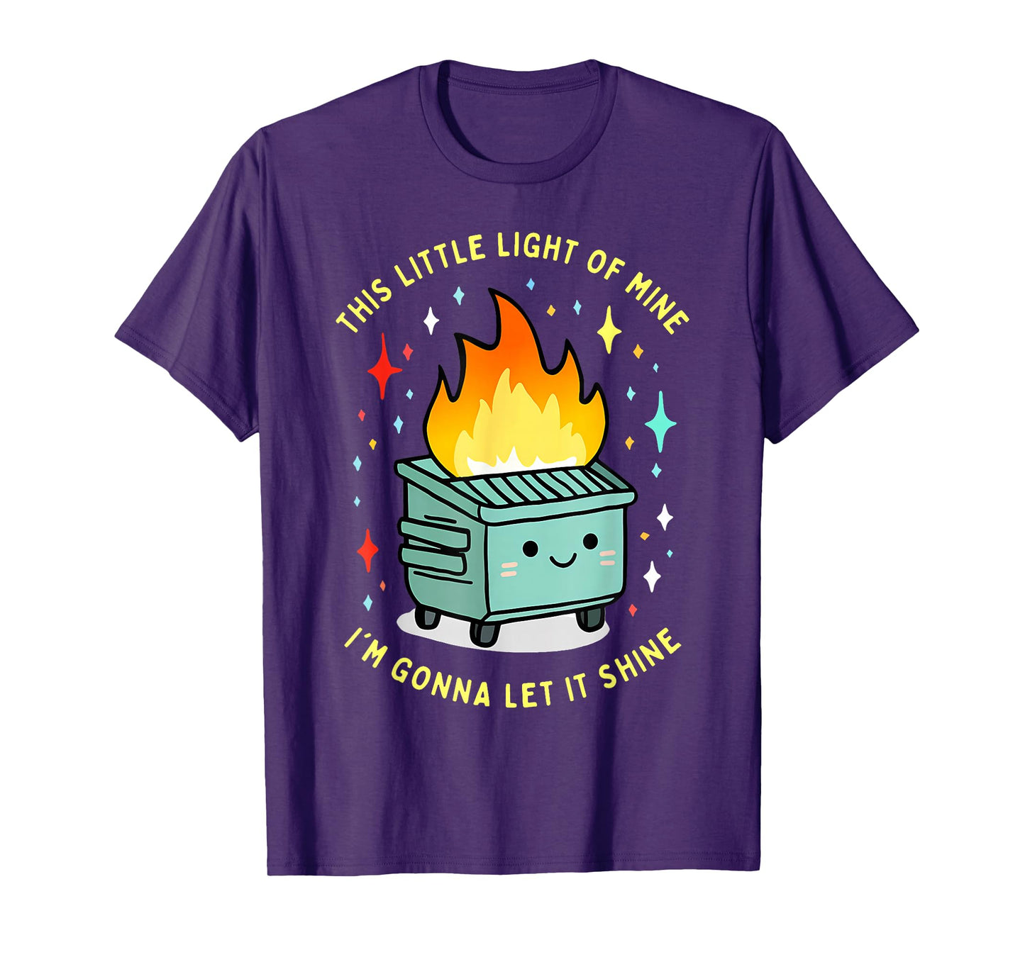 Funny This Little Light-of Mine Lil Dumpster Fire Meme T-Shirt