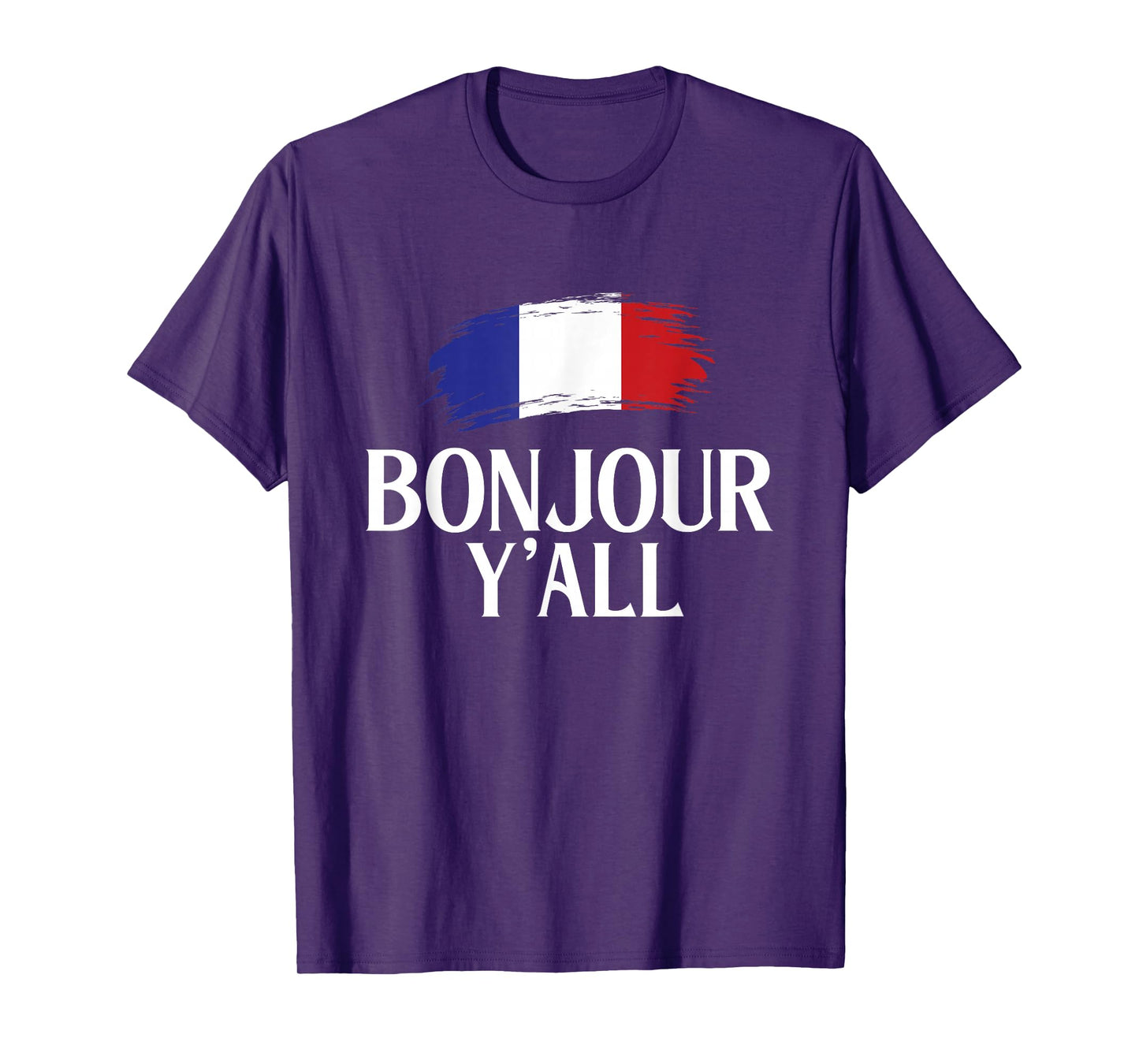 Bonjour Y'All - French France Lover Francophile T-Shirt