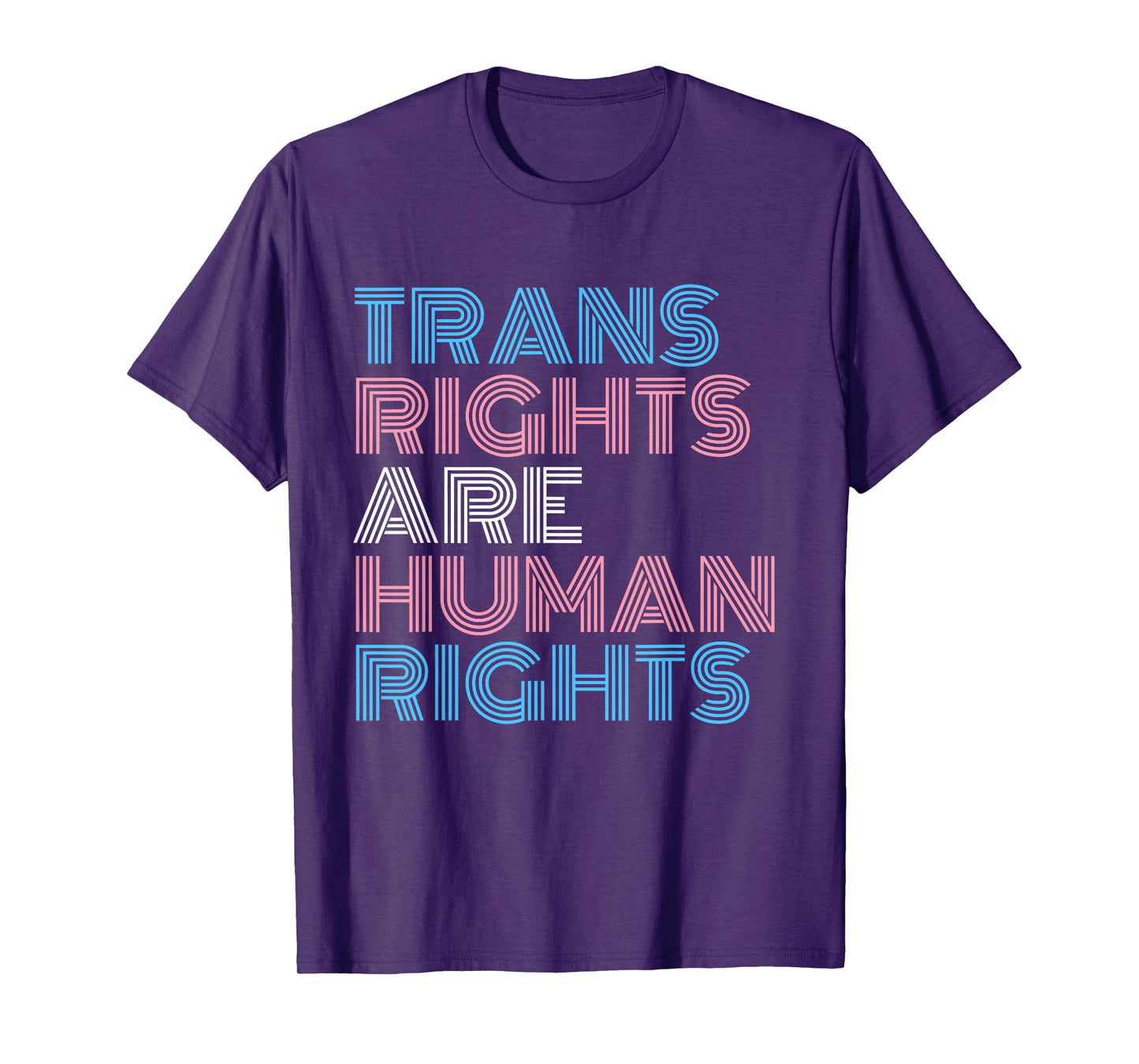 Trans Right are Human Rights Shirt Transgender LGBTQ Pride T-Shirt