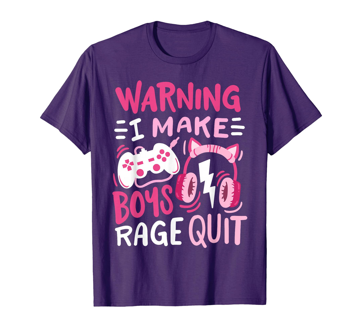 Warning I Make Boys Rage Quit Funny Video Game Gamer Girl T-Shirt