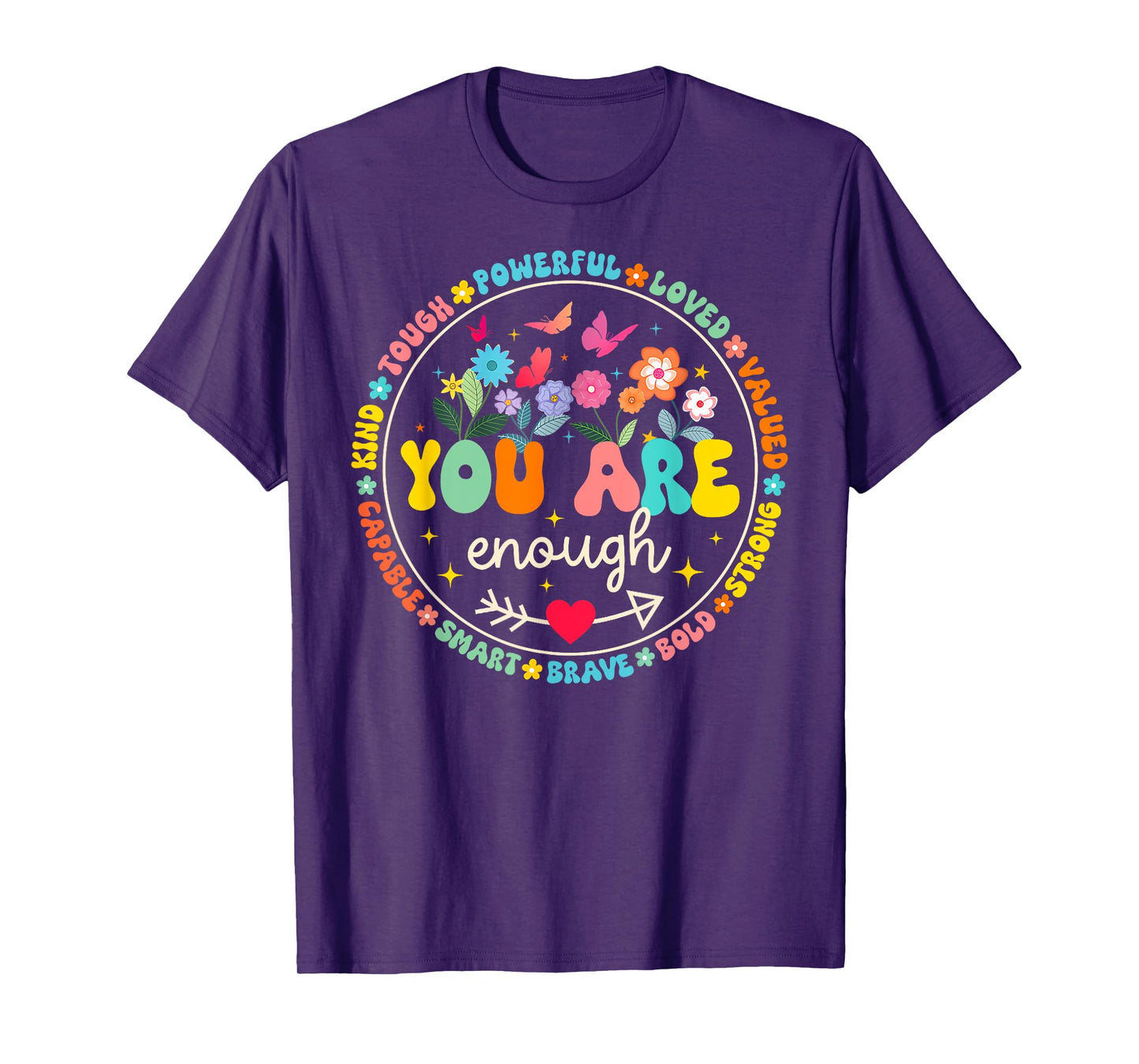 You Are Enough Floral Kind Love Peace Kindness Inspiration T-Shirt