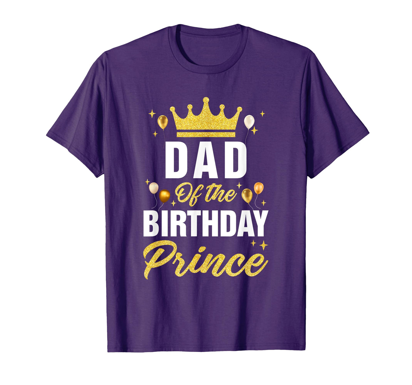 Dad Of The Birthday Prince Boys Bday Party For Him T-Shirt