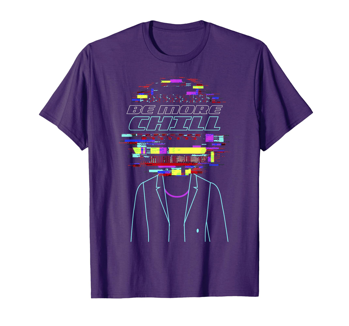 Be More Chill Design, Chilling Design, Relax Design T-Shirt