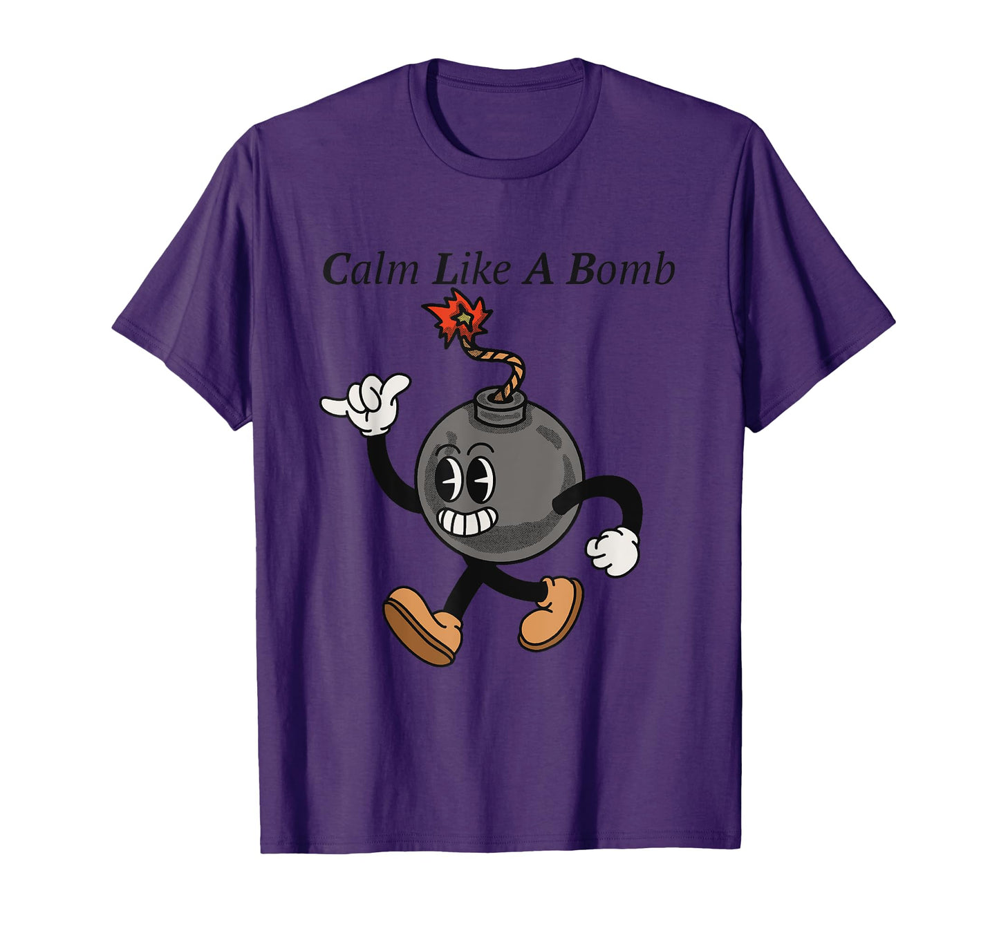 Laughing Revolution T-Shirts - Calm Like A Bomb - Funny Rubber Hose Retro Cartoon T-Shirt