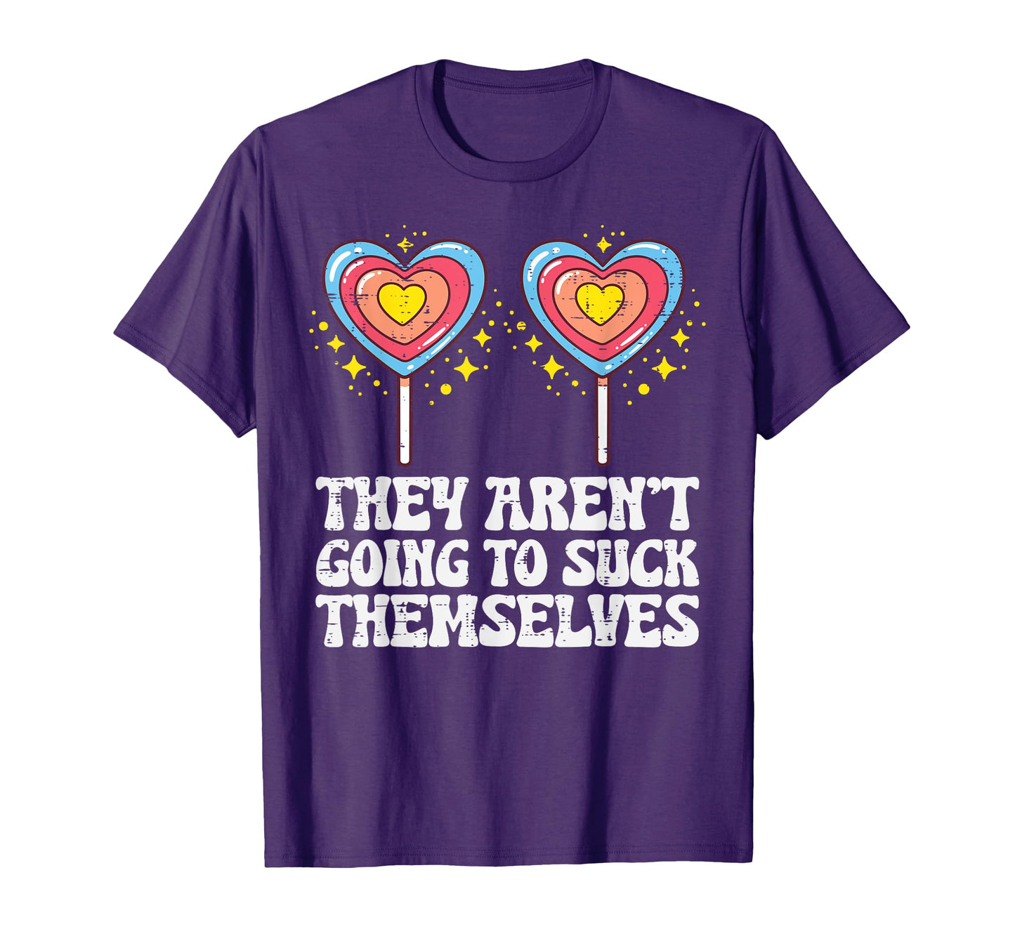 Inappropriate Lollipops Funny Adult Humor Meme Women Men T-Shirt