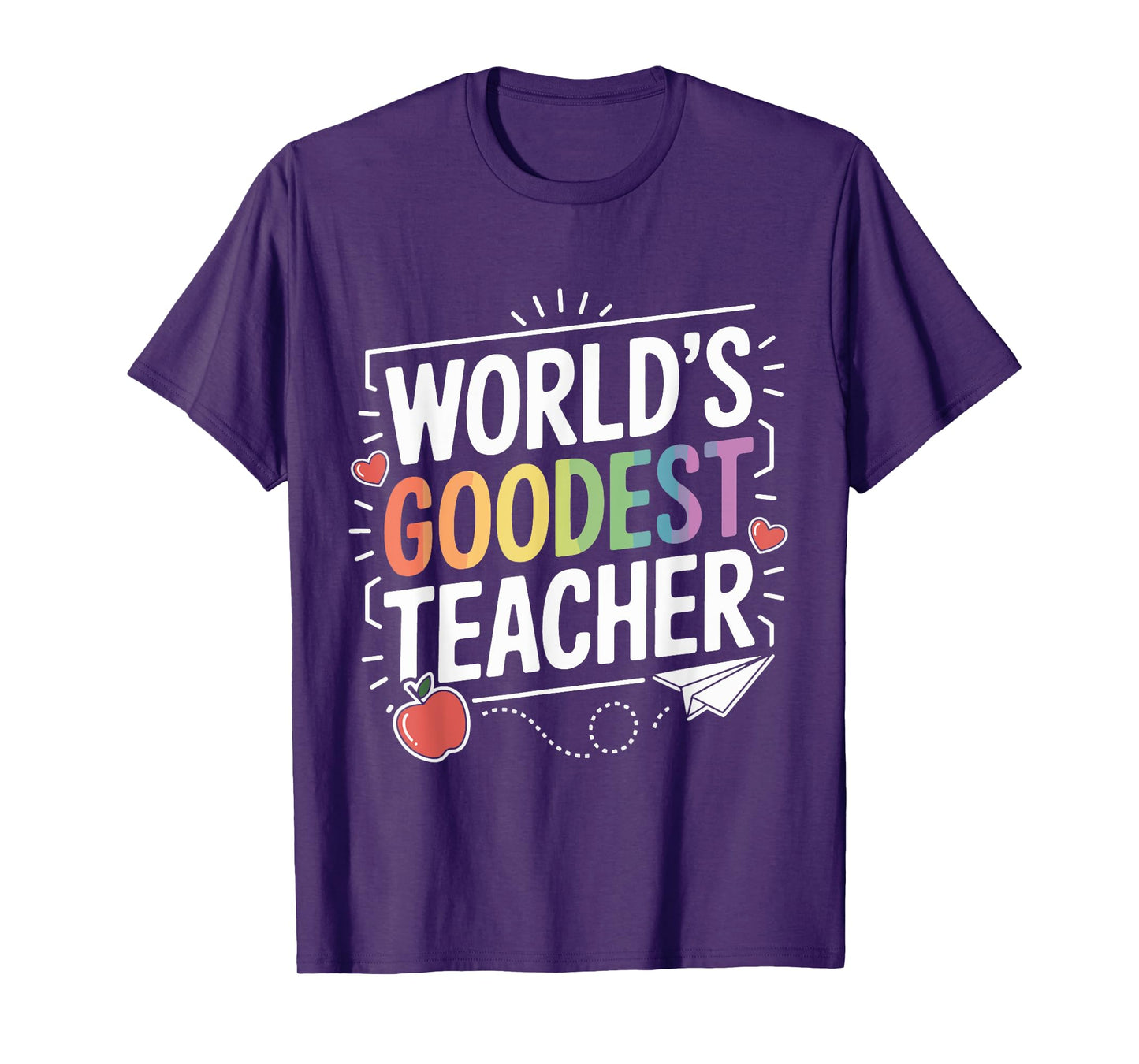 World's Goodest Teacher Funny Appreciation Teachers Day T-Shirt