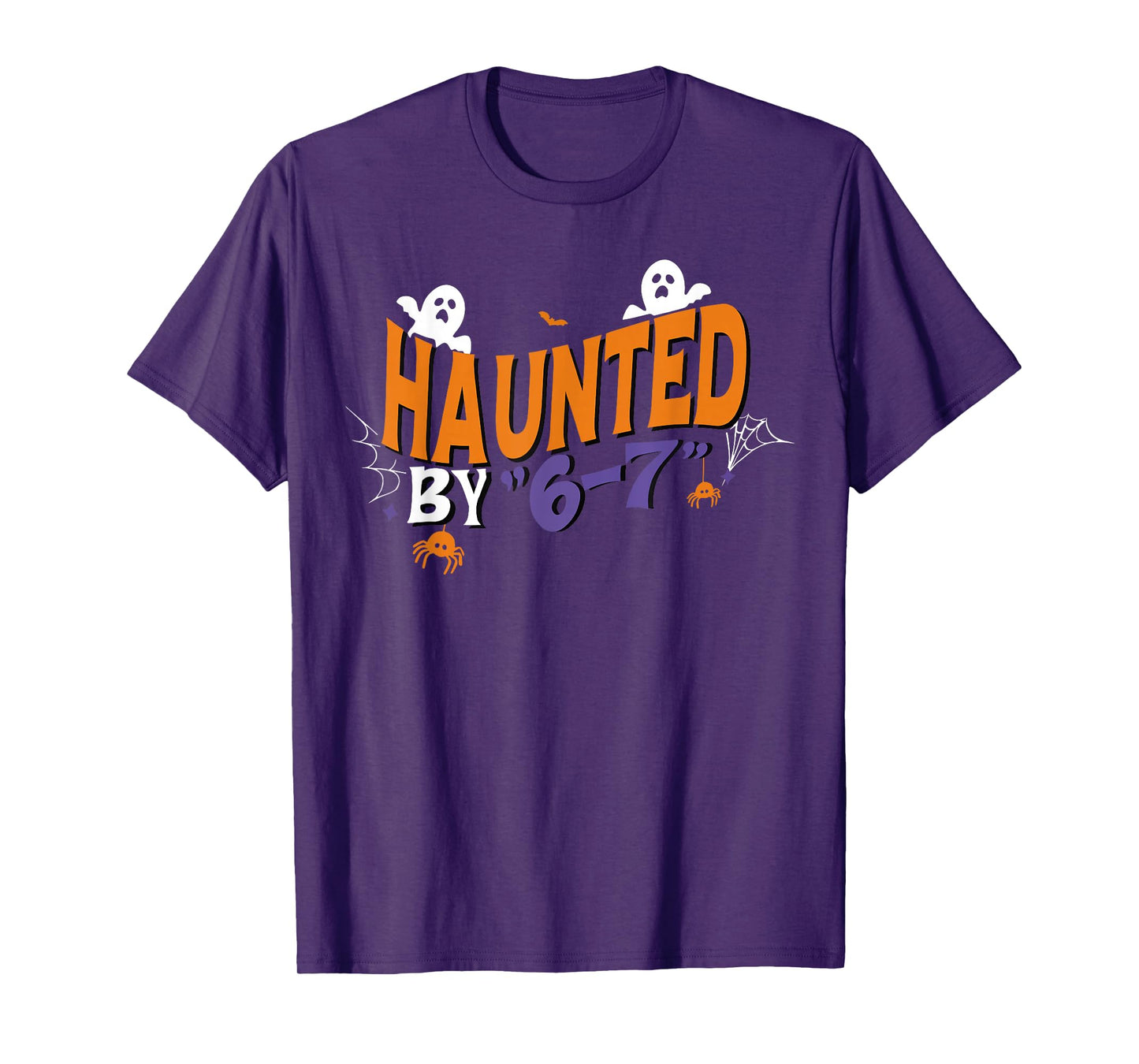 Haunted by 67 Funny Six Seven Halloween Gen Alpha Joke T-Shirt