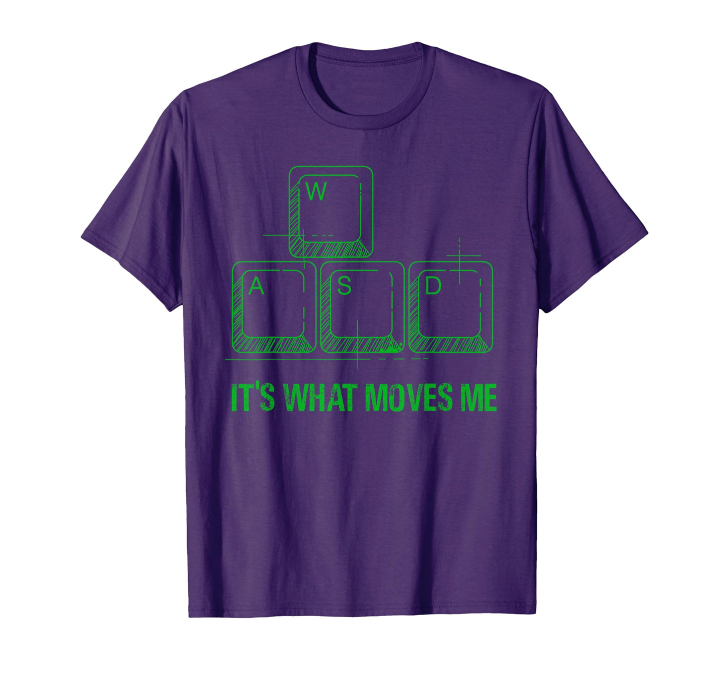 Funny WASD Its What Moves Me Video Games Gamer PC Gaming T-Shirt