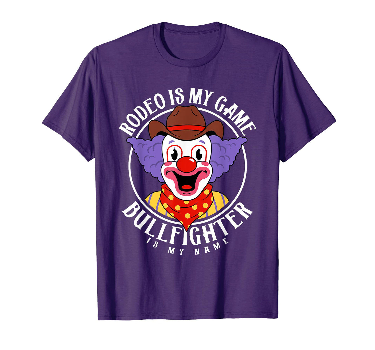 Rodeo Clown Funny Bullfighter Bull Fighting Lover Gag Outfit T-Shirt