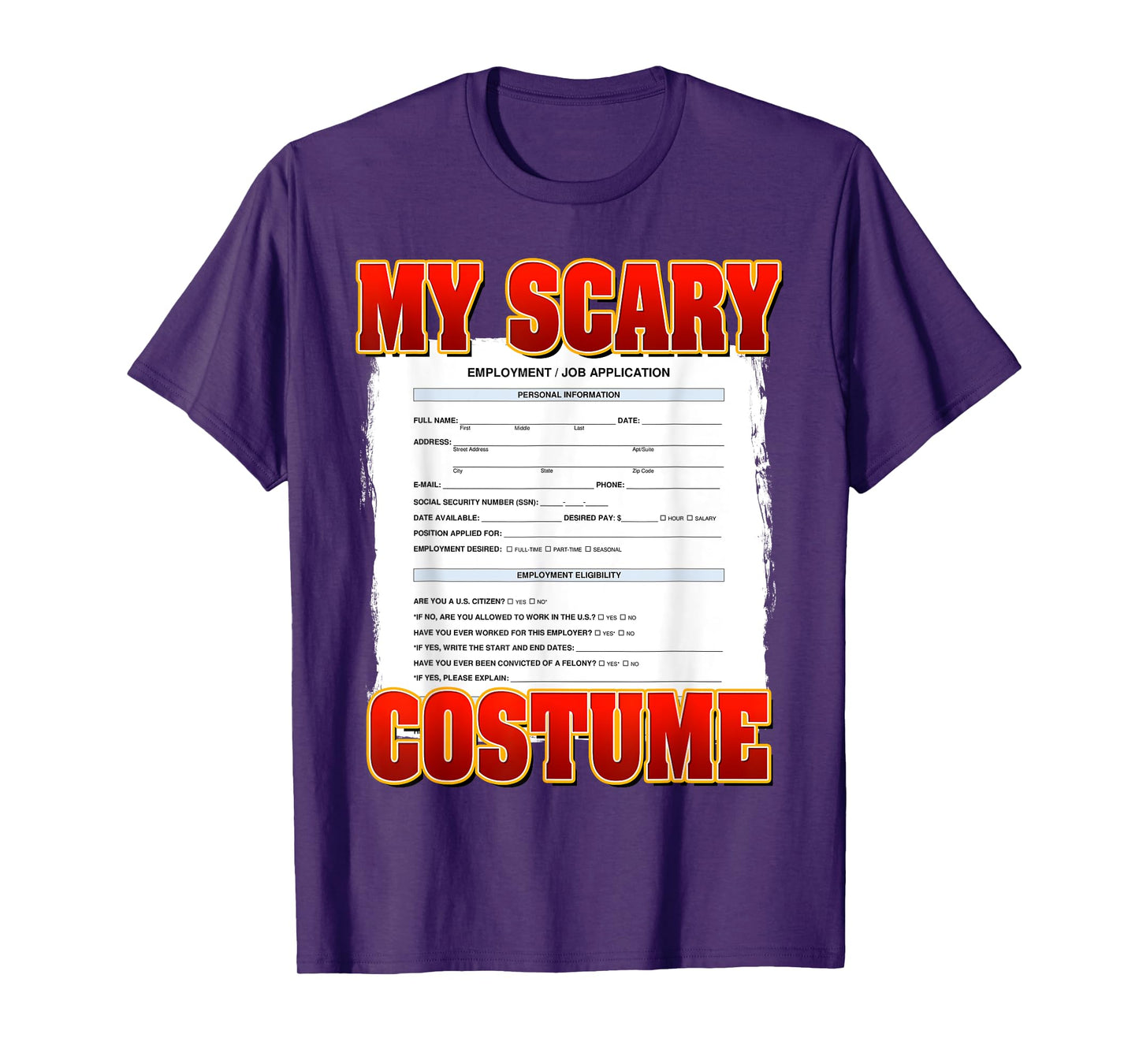 My Scary Custom Funny Job application Meme Custom Halloween T-Shirt